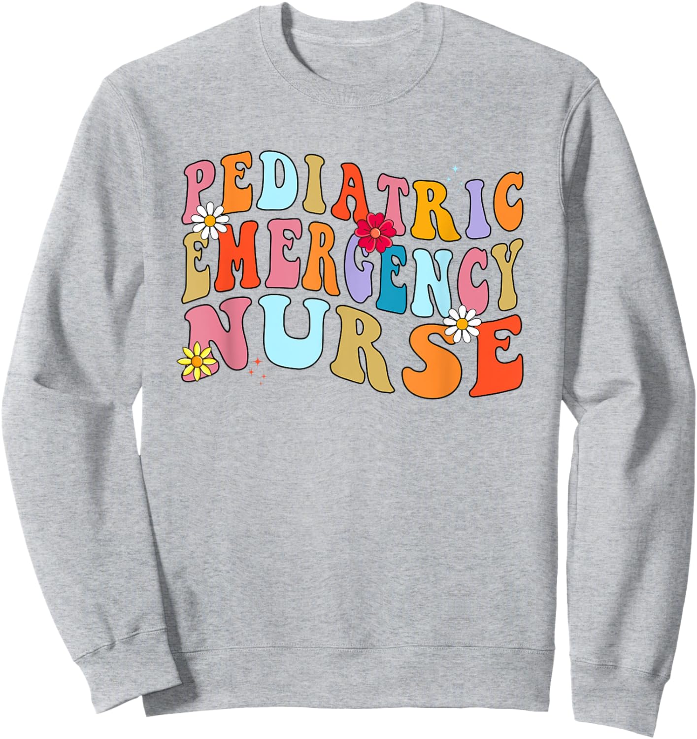 Pediatric Emergency Nurse PEDS Emergency Nurse Graduation Sweatshirt - Sweatshirt | Ash