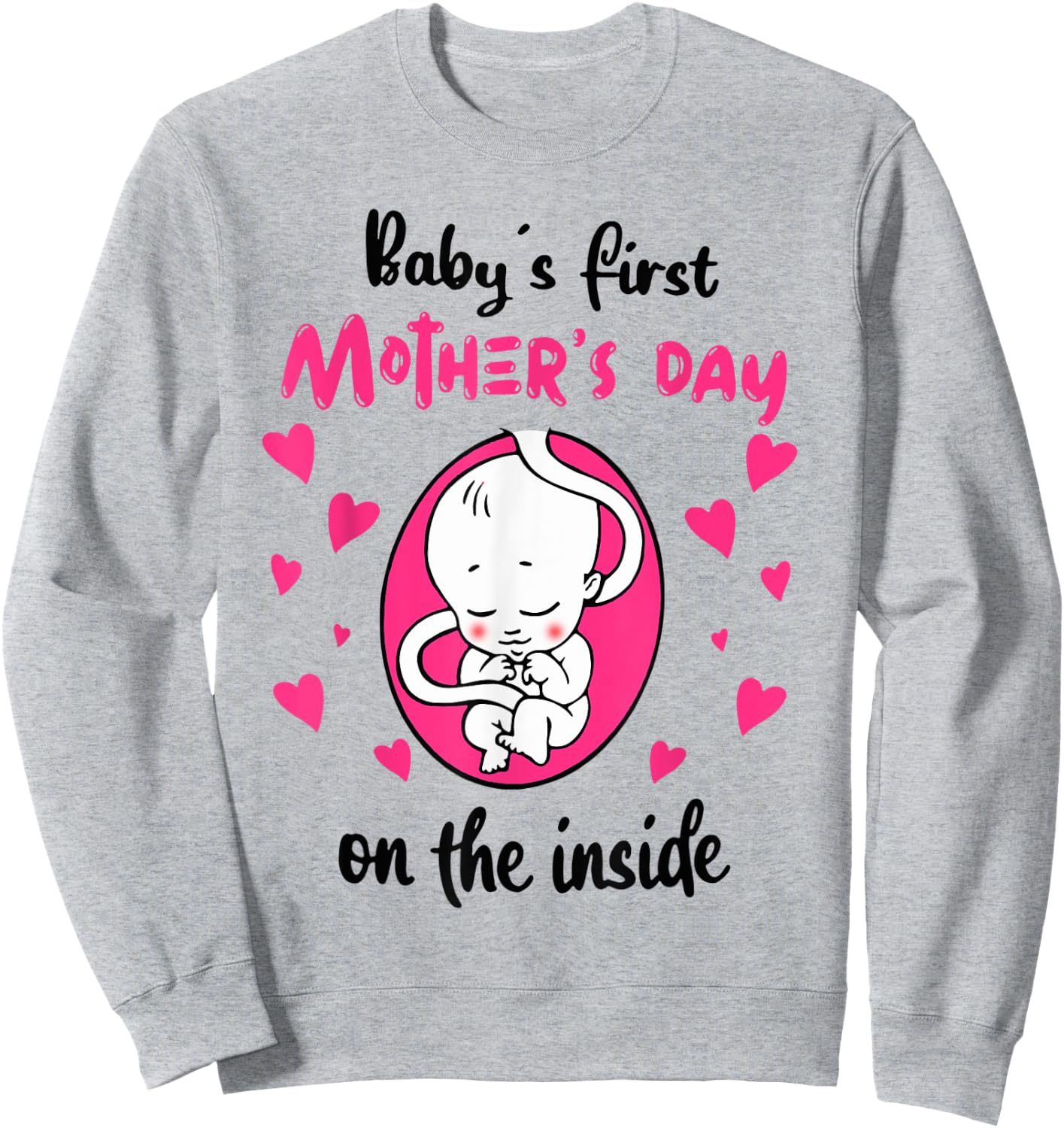 Baby's First Mother's Day On The Inside Sweatshirt - Sweatshirt | Ash