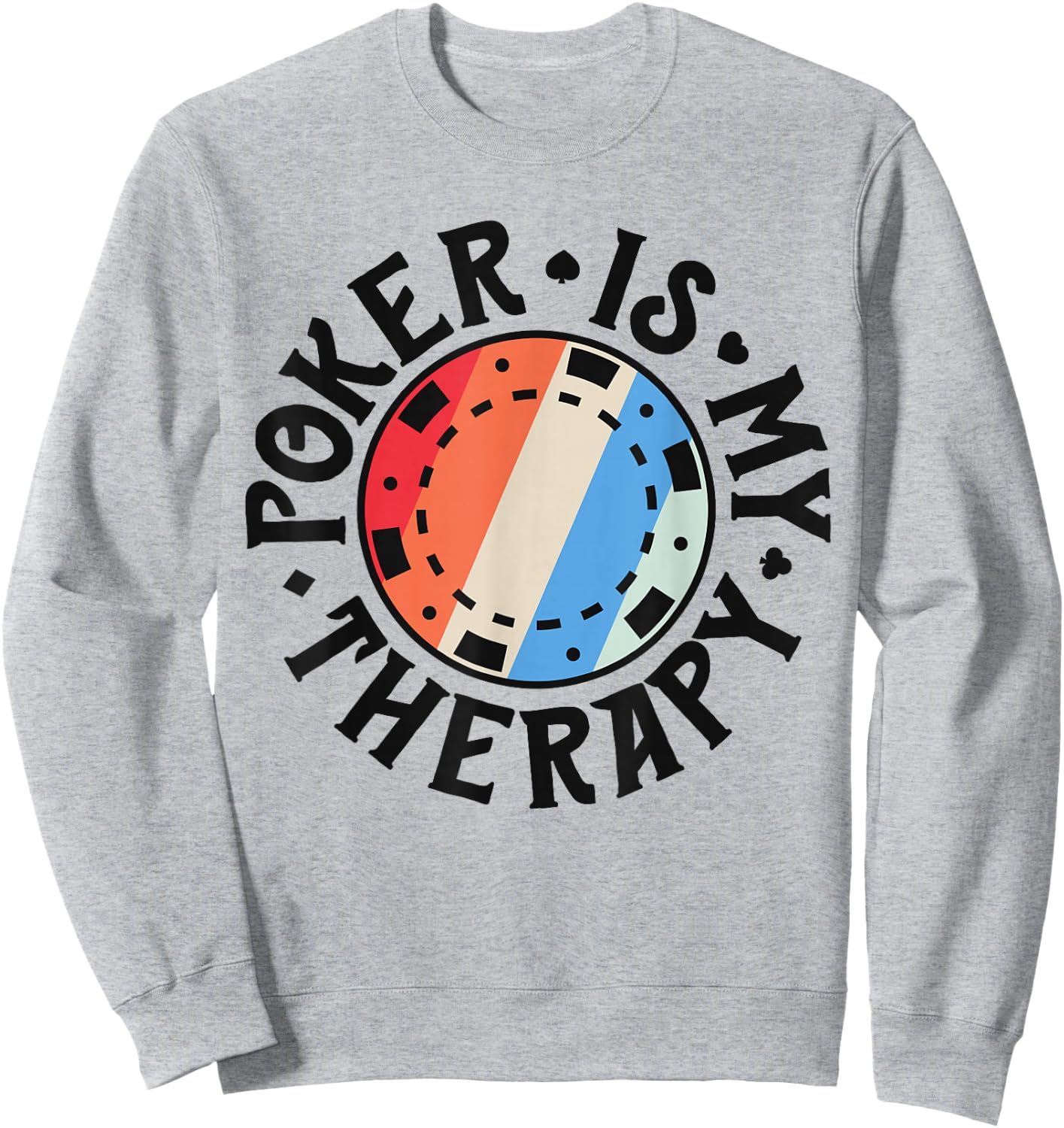 Poker Shirts Women Poker Is My Therapy Card Player Sweatshirt - Sweatshirt | Ash