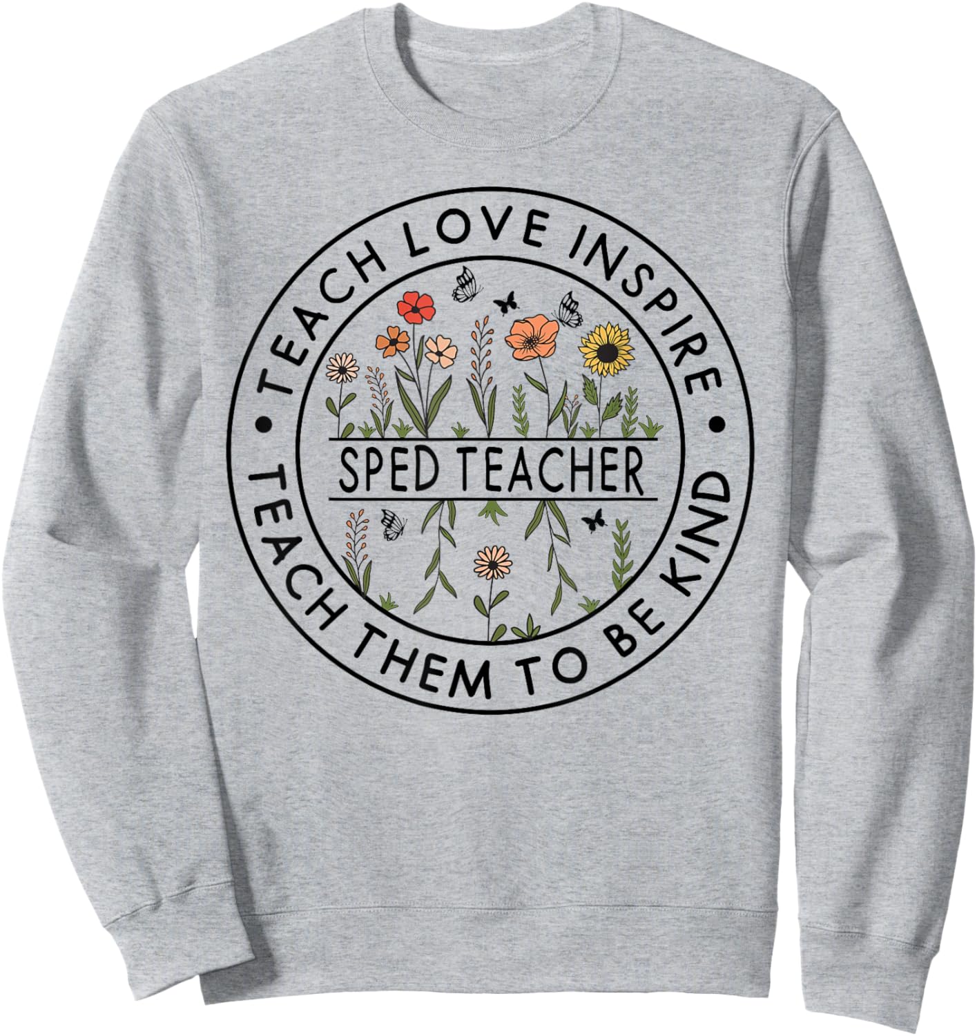 First Day of School Outfits for SPED Teachers: Step into the Men Women Sweatshirt - Sweatshirt | Ash