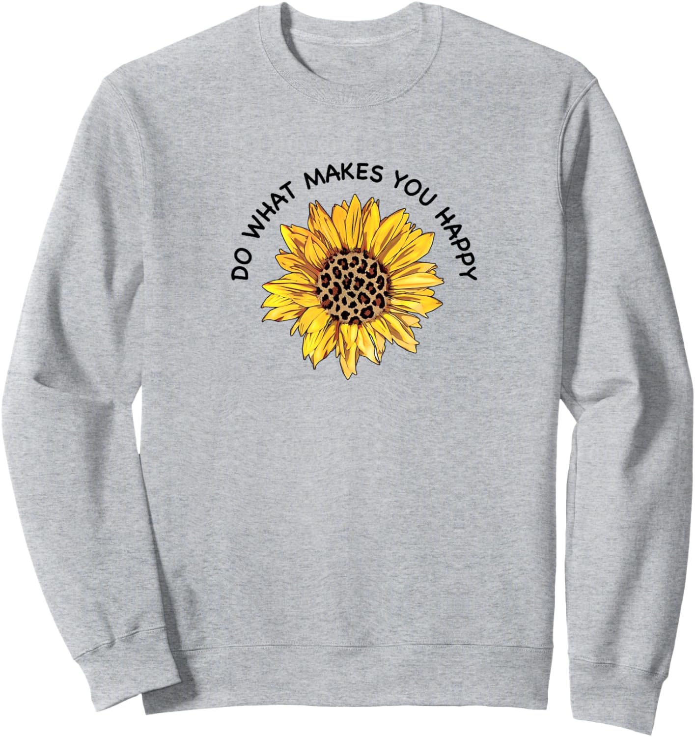 Follow happiness- wherever the sun goes, sunflower follows Sweatshirt - Sweatshirt | Ash