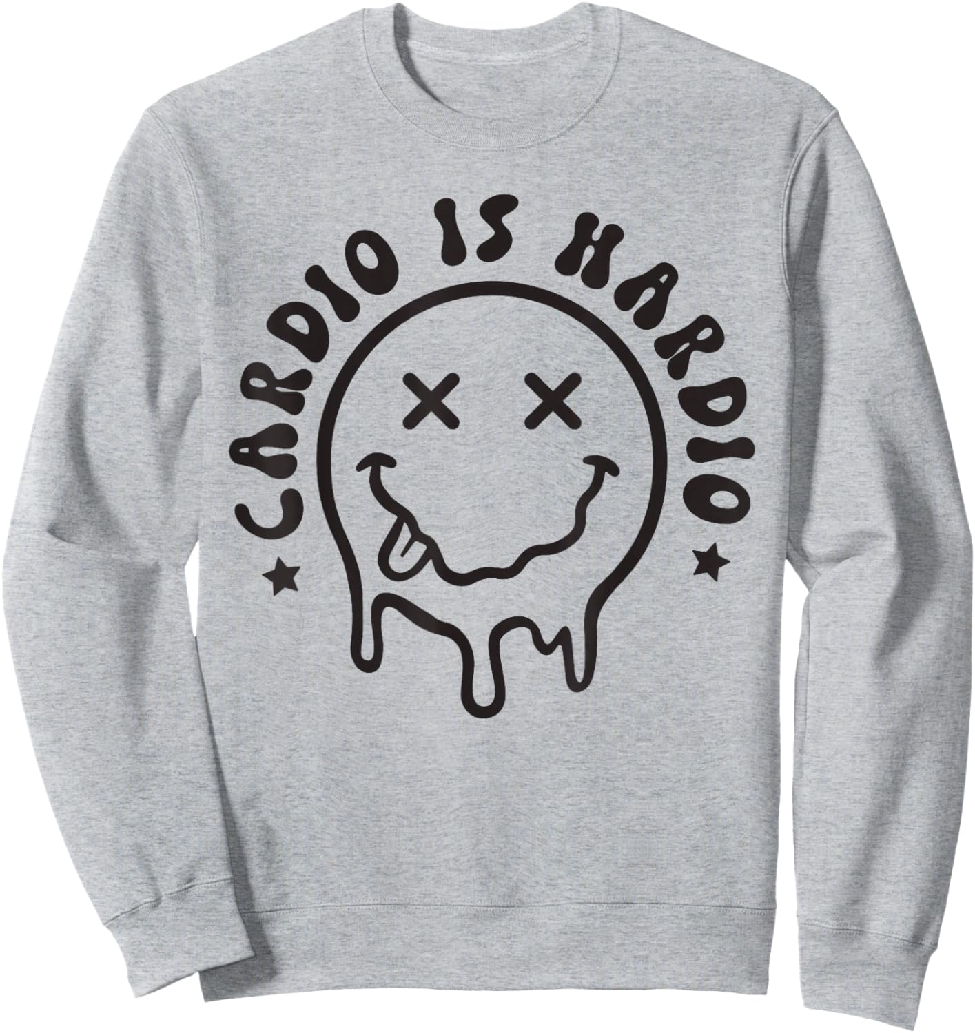 Cardio Is Hardio Cute Melting Smile Face Funny Workout Gym Sweatshirt - Sweatshirt | Ash