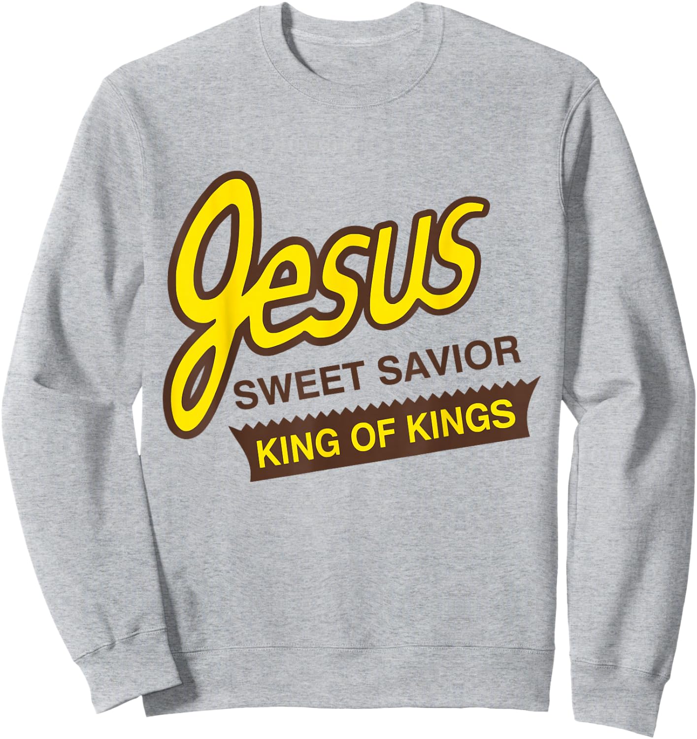 Jesus Sweet Savior King of Kings Christian Faith Apparel Sweatshirt - Sweatshirt | Ash