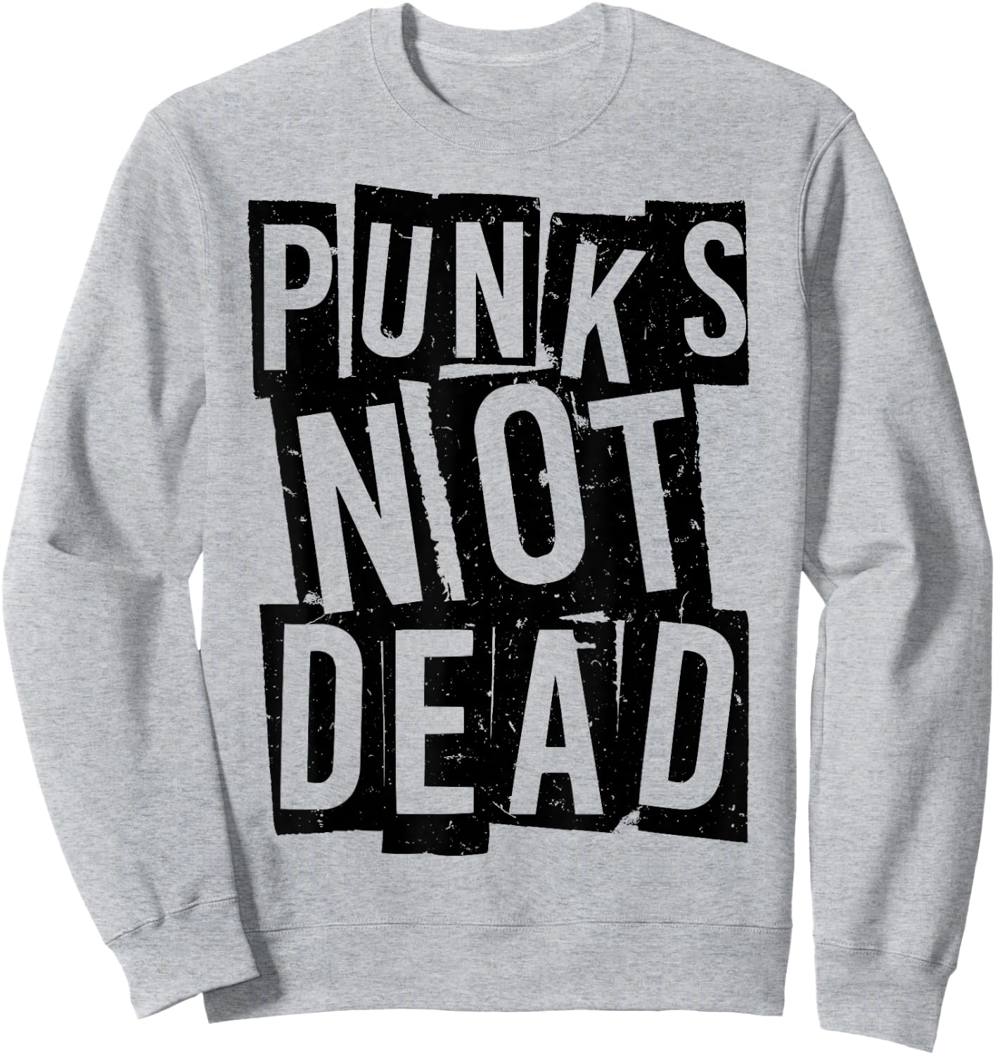 Punks Not Dead - Vintage Grunge - Punk Is Not Dead - Rock Sweatshirt - Sweatshirt | Ash