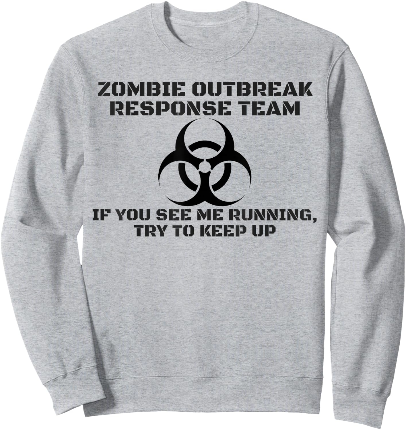 Cool Zombie T shirt Zombie Apocalypse Sweatshirt - Sweatshirt | Ash