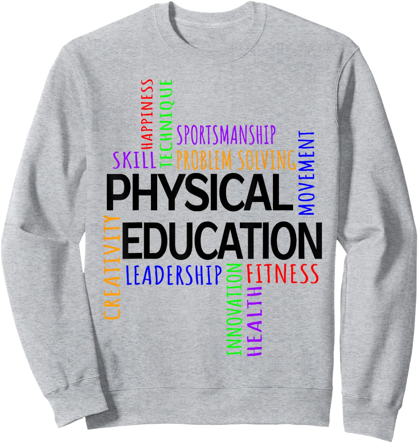 Physical Education P.E. Gym Teacher Sport Men Women Sweatshirt - Sweatshirt | Ash
