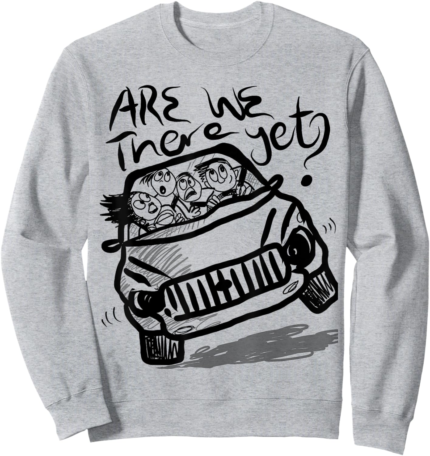 Are we there yet? funny family travel Sweatshirt - Sweatshirt | Ash