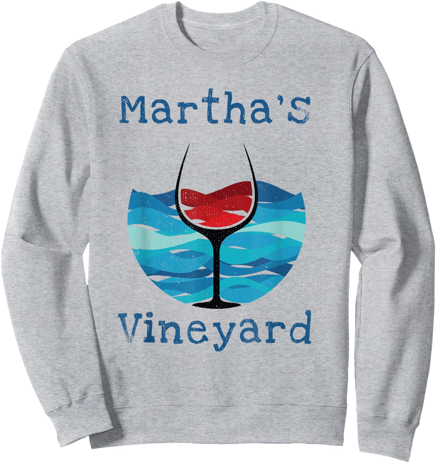 Martha's Vineyard Summer Vacation Wine Beach Winery Sweatshirt - Sweatshirt | Ash