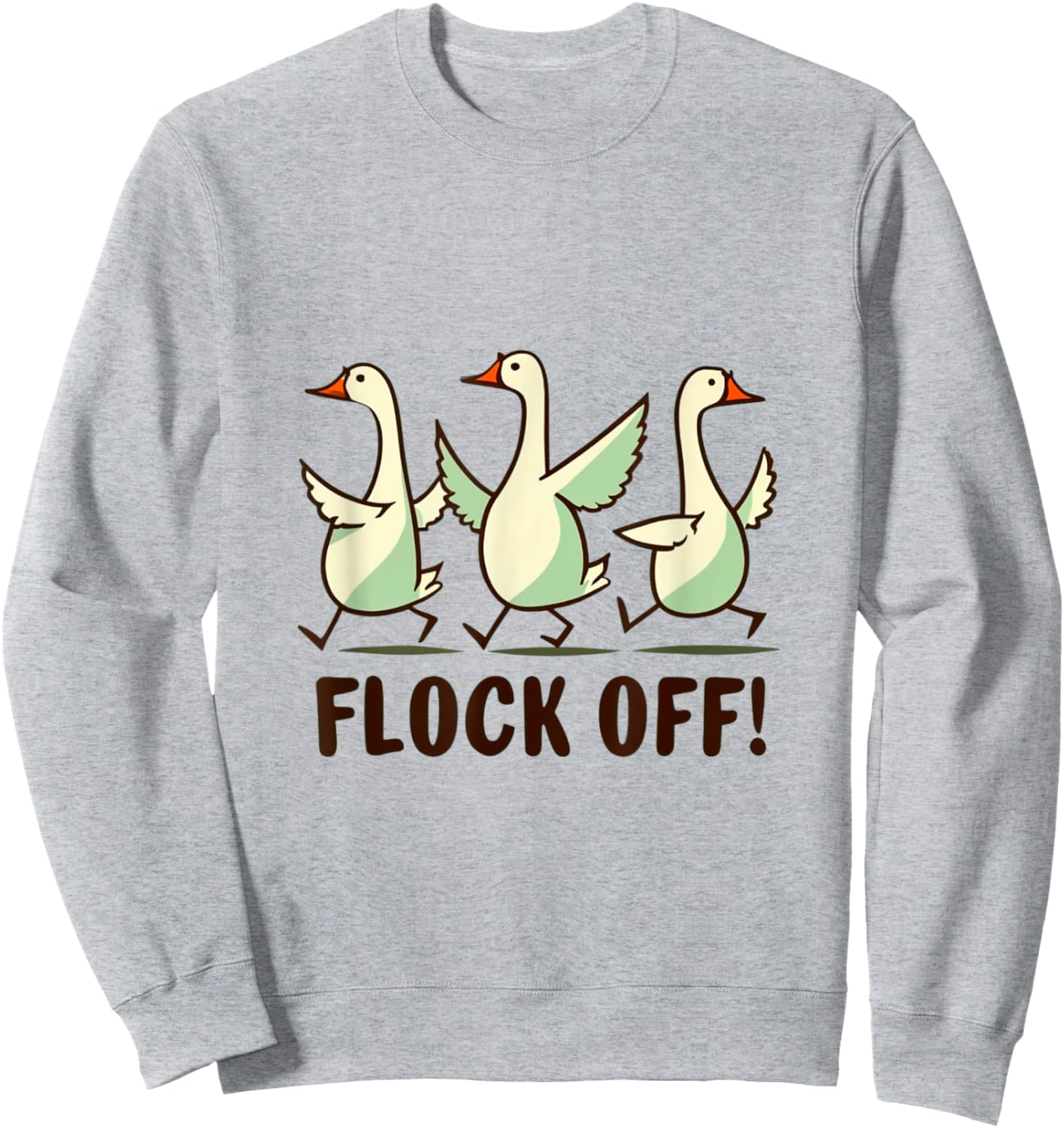 Flock off | funny | duck-meme | bird | flight | fly Sweatshirt - Sweatshirt | Ash