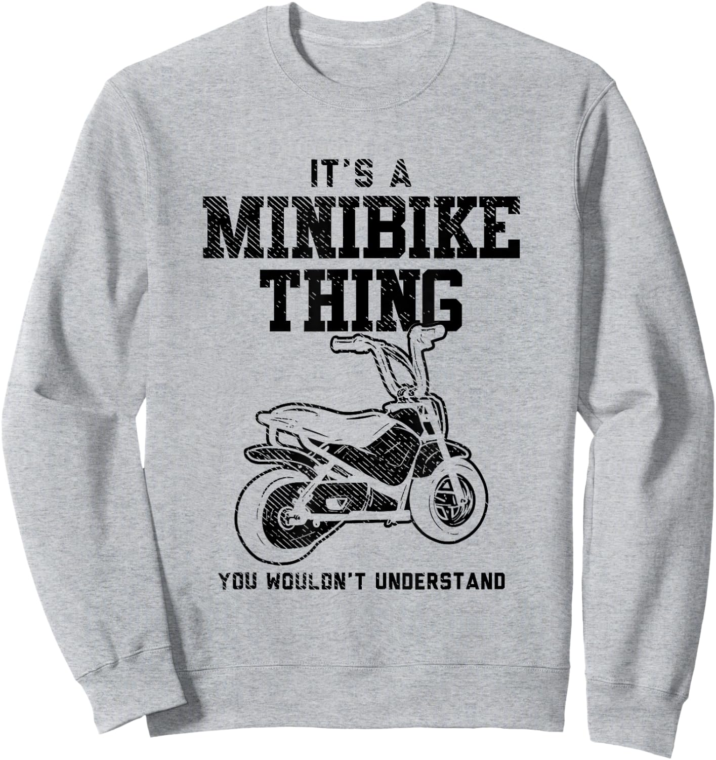Mini Bike Design For Pocket Bike Lover - Minibike Thing Sweatshirt - Sweatshirt | Ash