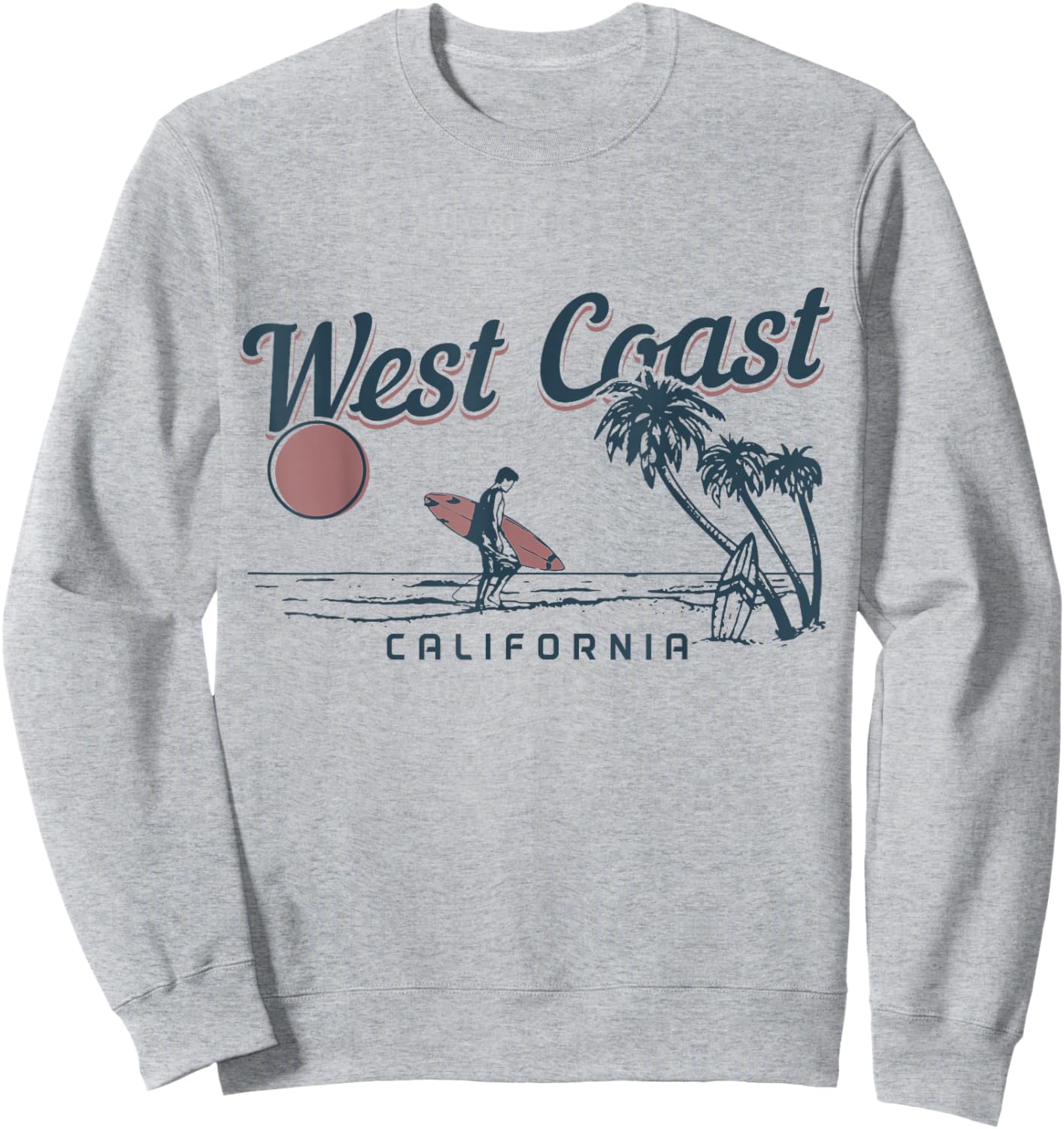 West Coast California Beach San Diego Surf Vintage Surfer Sweatshirt - Sweatshirt | Ash