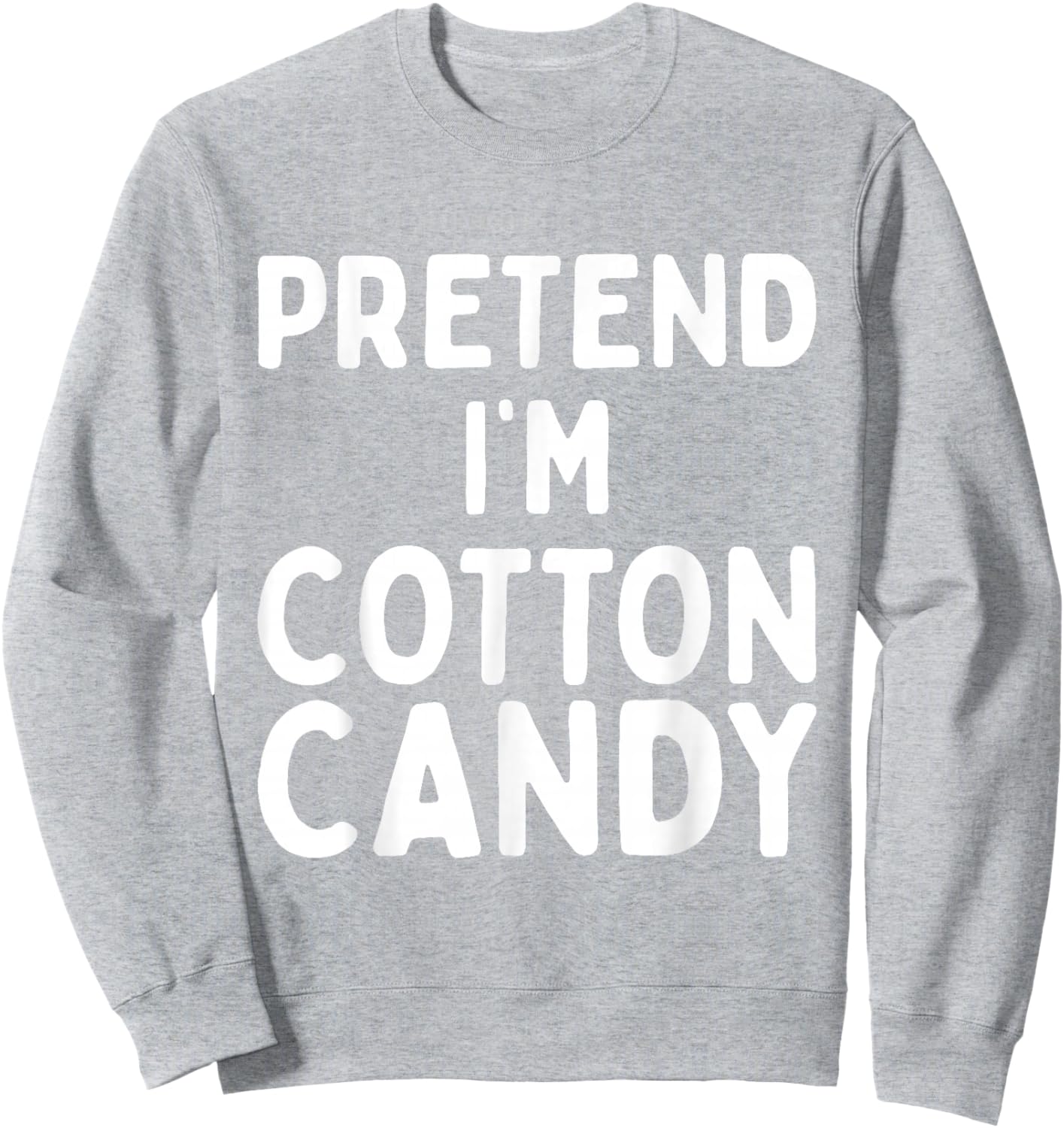 Pretend I'm Cotton Candy Funny Lazy Pink Halloween Costume Sweatshirt - Sweatshirt | Ash