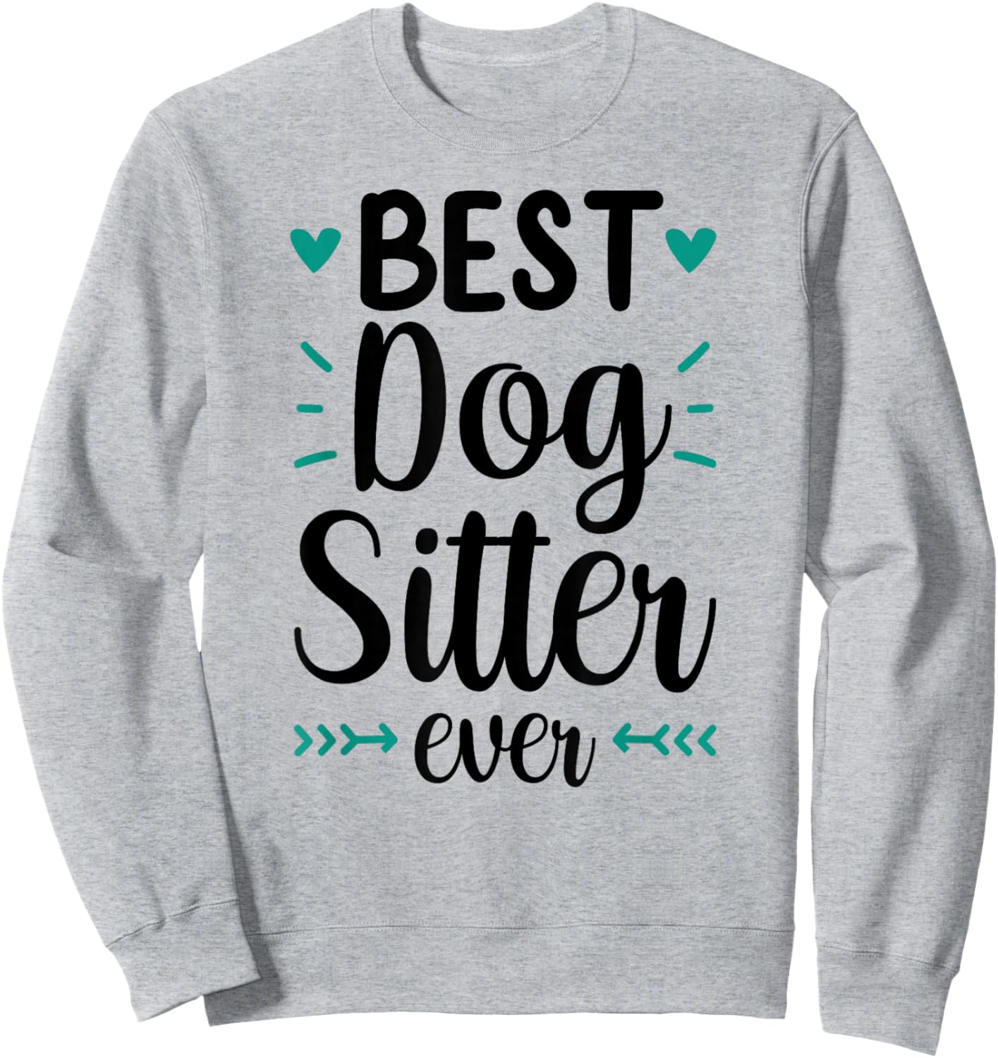 Best Dog Sitter Ever Job Puppy Dog Sitting Dogs Sweatshirt - Sweatshirt | Ash