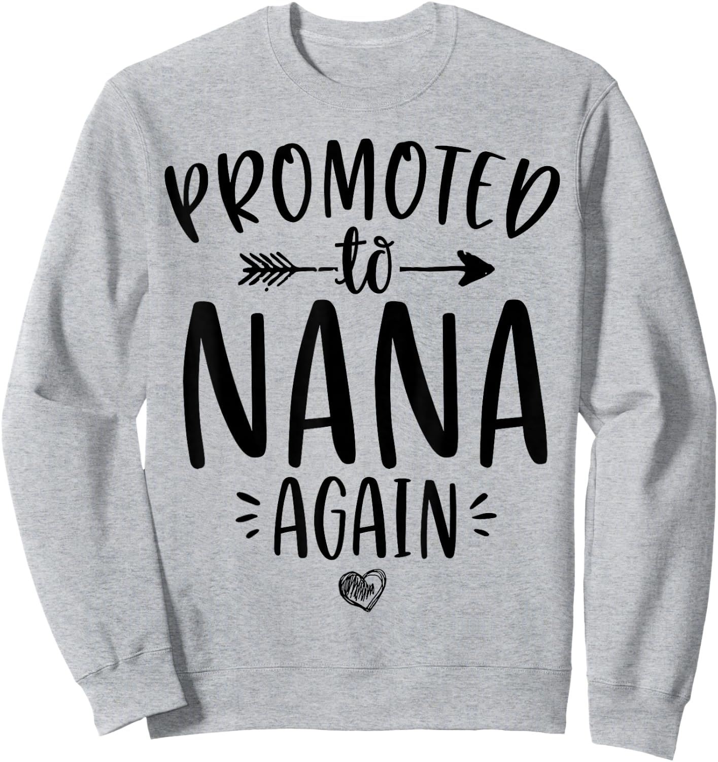 Promoted to Nana Again New Mimi Granny To Be Gigi Grandma Sweatshirt - Sweatshirt | Ash
