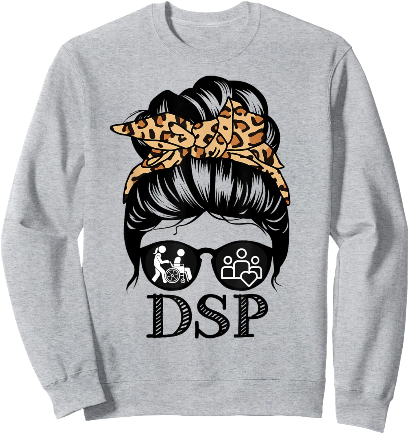 DSP Messy Bun Hair Funny Direct Support Professional Sweatshirt - Sweatshirt | Ash