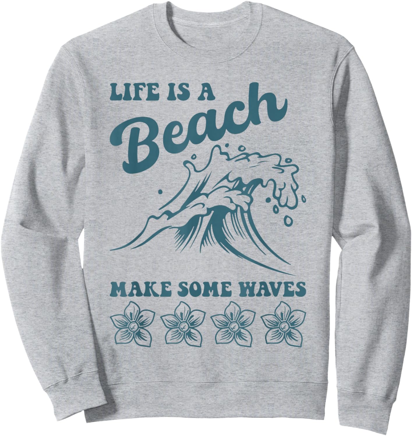 Funny Life is a Beach Make Some Waves Shirt Retro Summer Men Women Girls Kids Sweatshirt - Sweatshirt | Ash