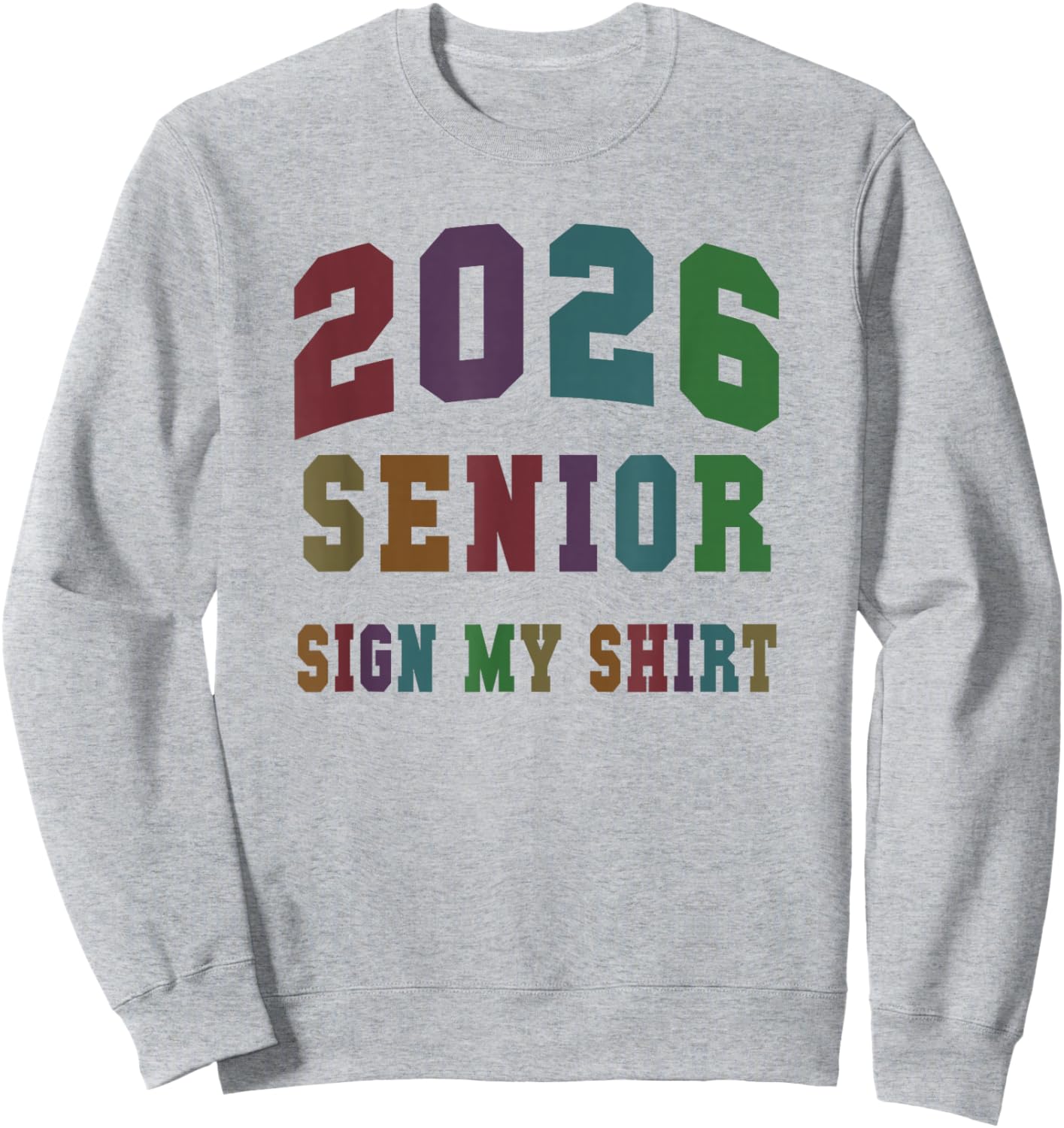 Officially Class of 2026 Senior Sign My Shirt Rule Rocks Sweatshirt - Sweatshirt | Ash