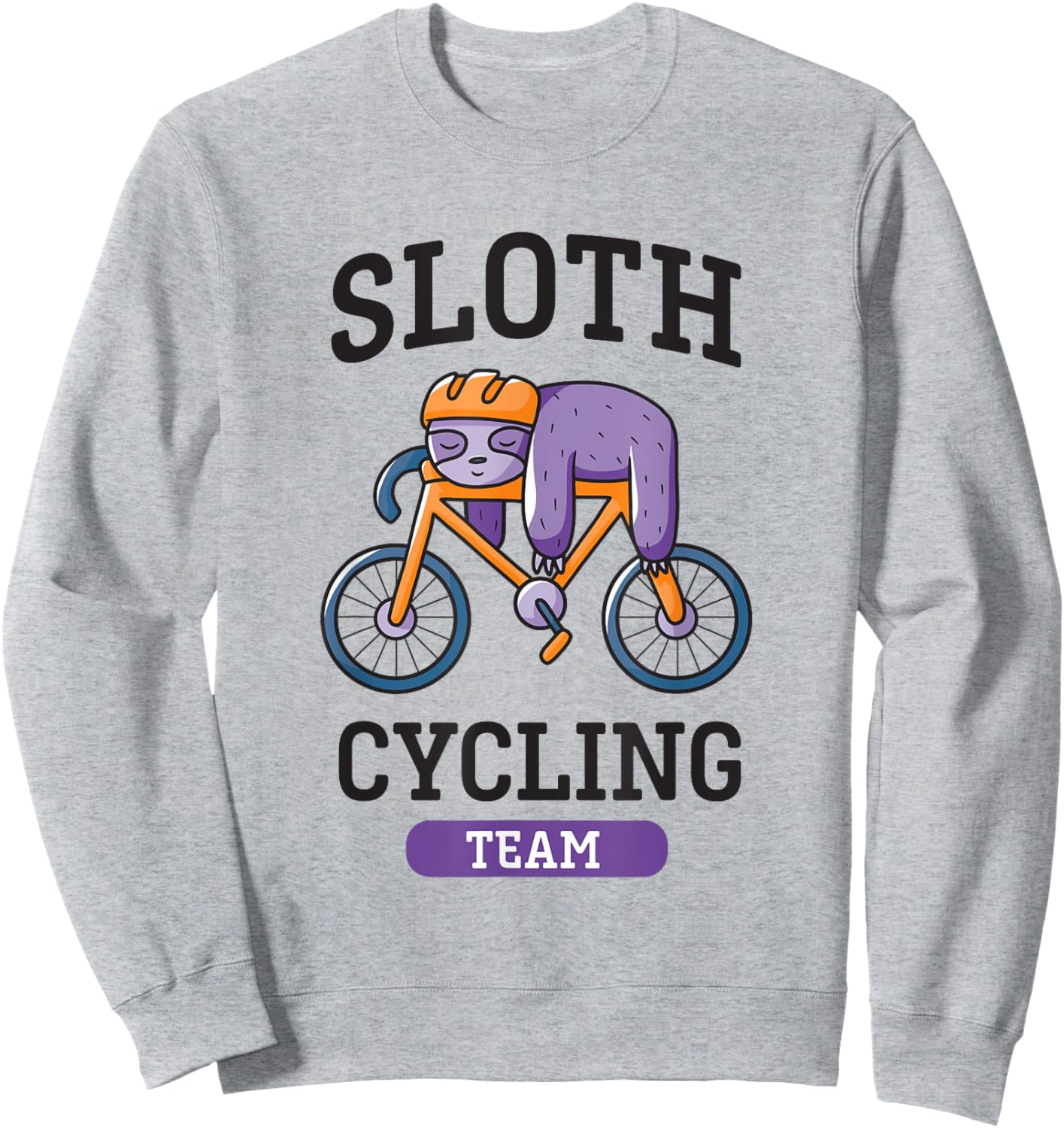 Funny Sloth Cycling Team Cyclist Club Riding A Bike Sports Sweatshirt - Sweatshirt | Ash