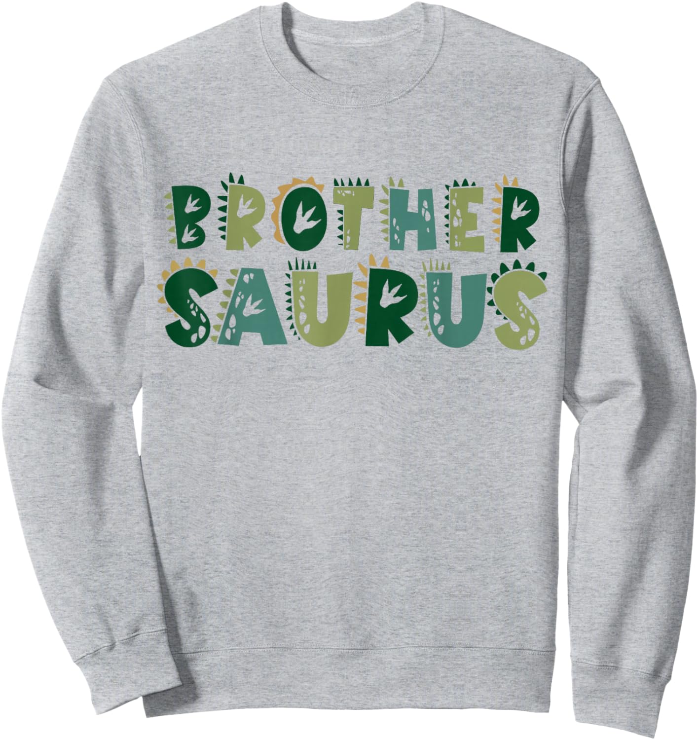 Brother Saurus Matching Family Birthday Dinosaur Men Women Sweatshirt - Sweatshirt | Ash