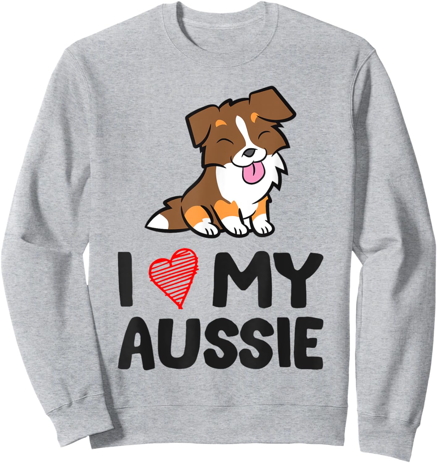 Australian Shepherd Dog I Love My Aussie Sweatshirt - Sweatshirt | Ash