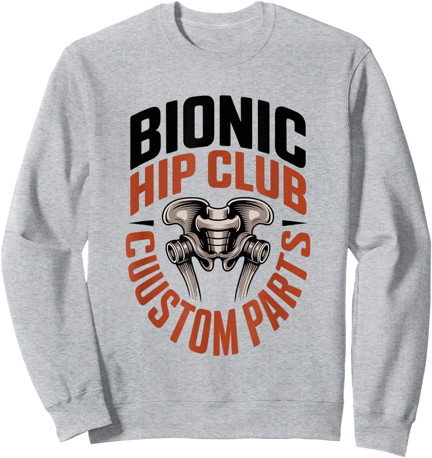Bionic Hip Club Custom Parts Sweatshirt - Sweatshirt | Ash