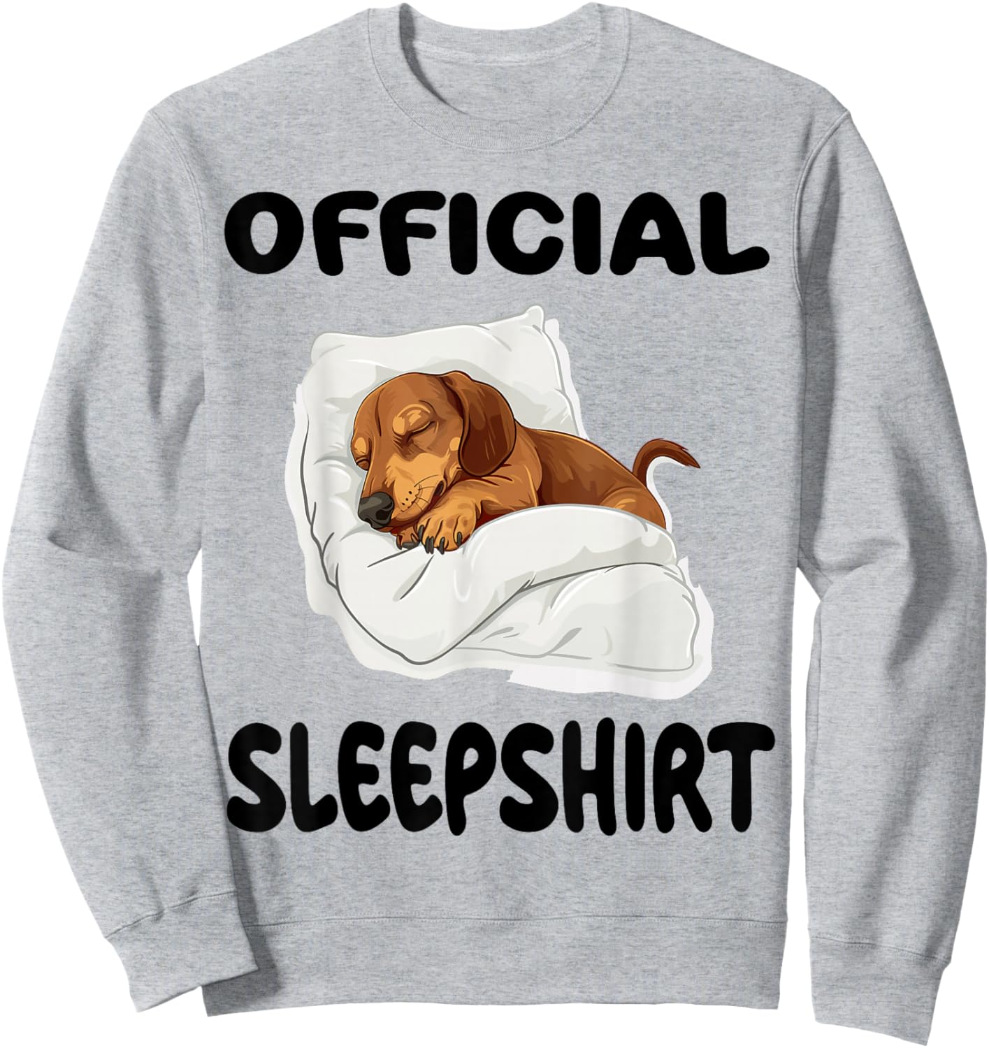 Dachshund Doxie Dog Official Sleepshirt Pajamas Nightgown Sweatshirt - Sweatshirt | Ash
