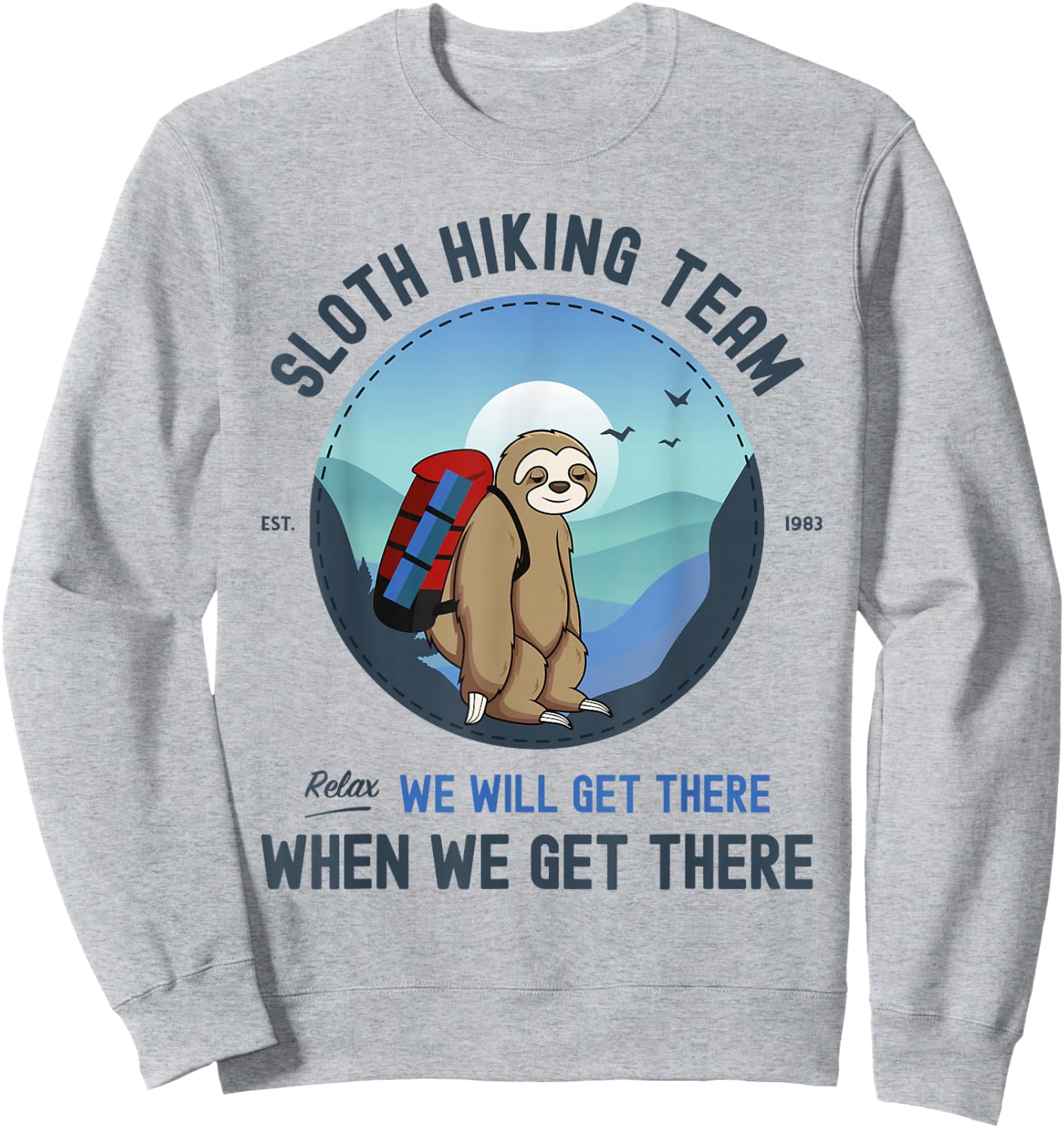 Sloth Hiking , Sloth Hiking Team Sweatshirt - Sweatshirt | Ash