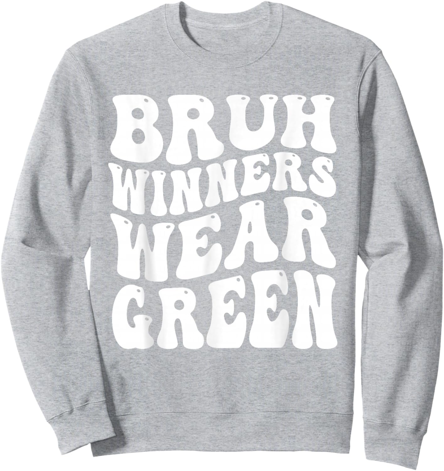 Winners Wear Green Spirit Week Team Game Sports Day Groovy Sweatshirt - Sweatshirt | Ash