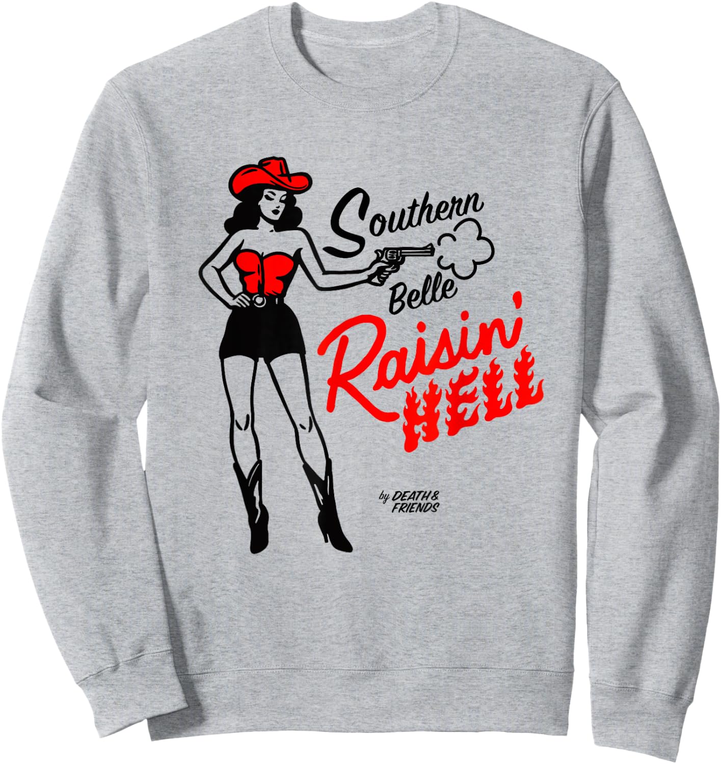 “Southern Belle Raisin' Hell” - Cowgirl Outfits for Party Sweatshirt - Sweatshirt | Ash