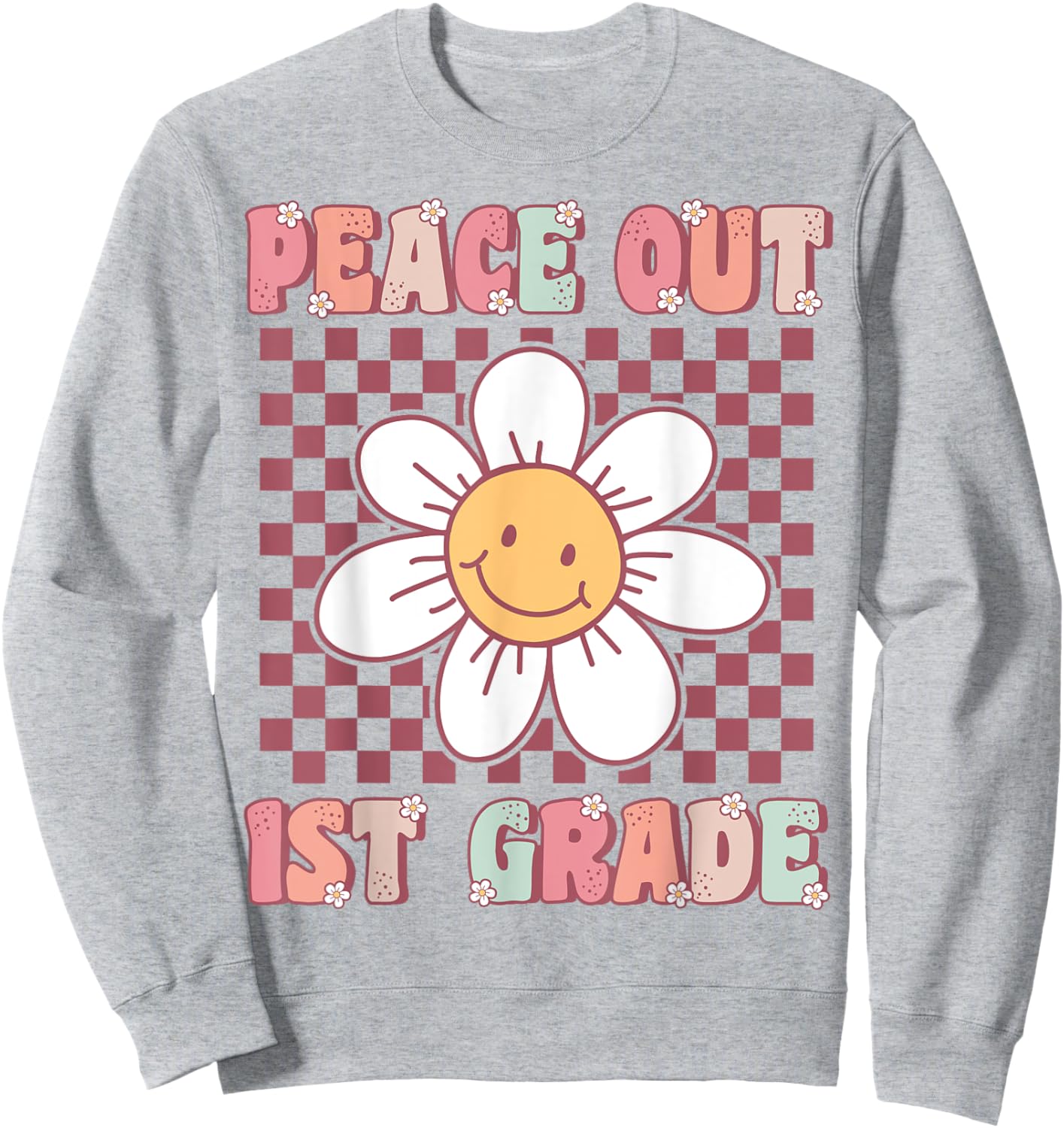 Peace Out First Grade Cute Groovy Last Day of 1st Grade Sweatshirt - Sweatshirt | Ash