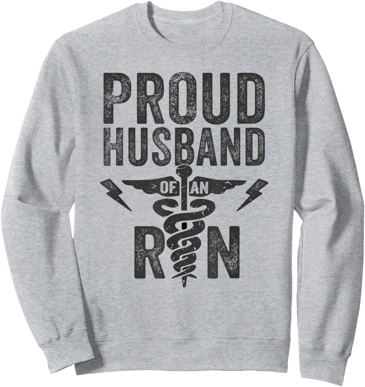 Proud Husband of an RN Nurse Frontline Healthcare Hero Sweatshirt - Sweatshirt | Ash
