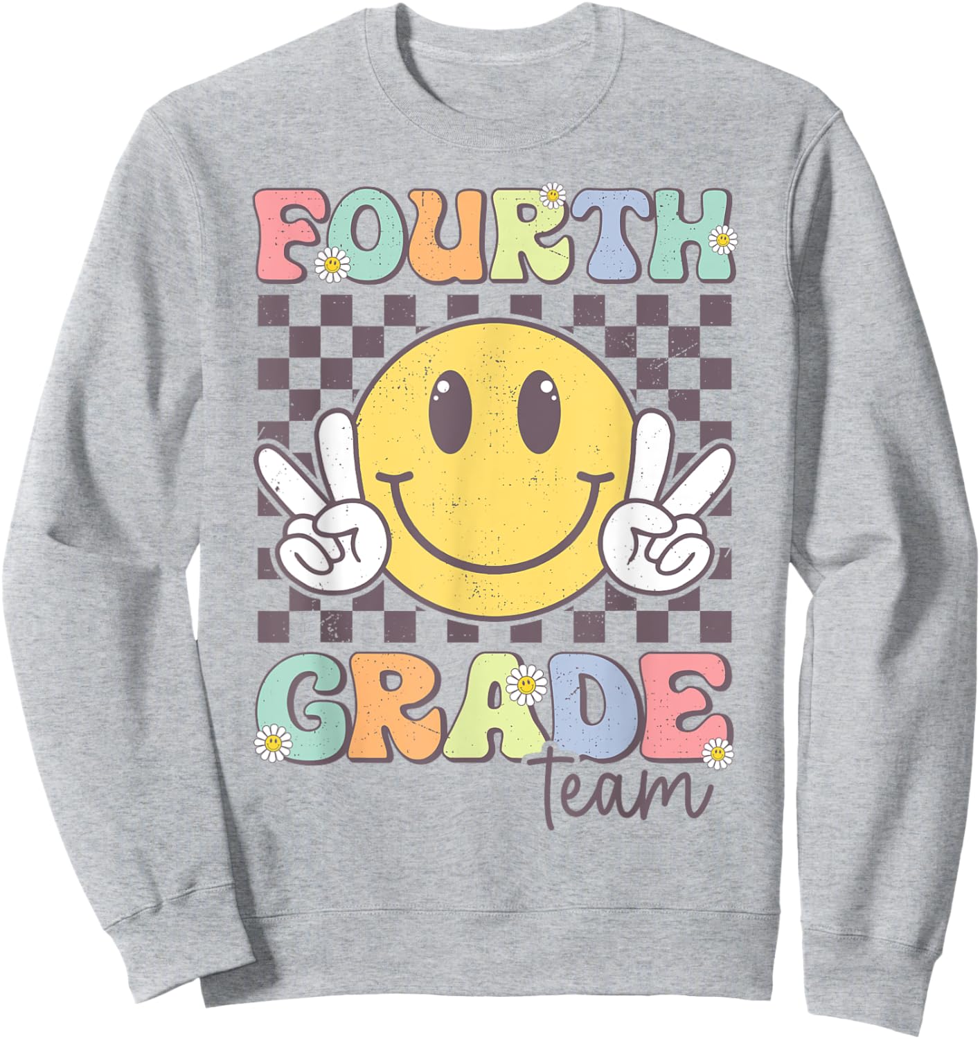 Fourth Grade Team Smile Face 4th Grade Back To School Sweatshirt - Sweatshirt | Ash
