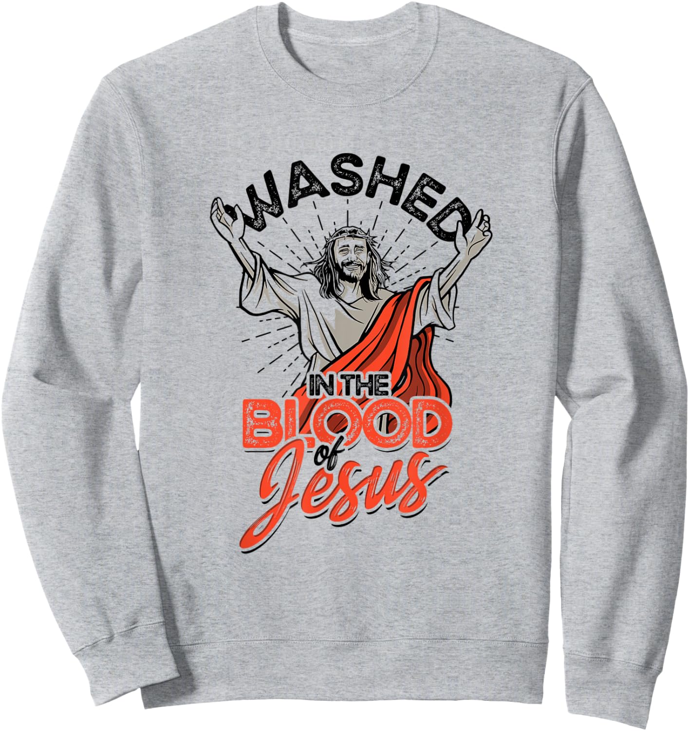 Washed in the blood of Jesus - Faith in Christ Sweatshirt - Sweatshirt | Ash