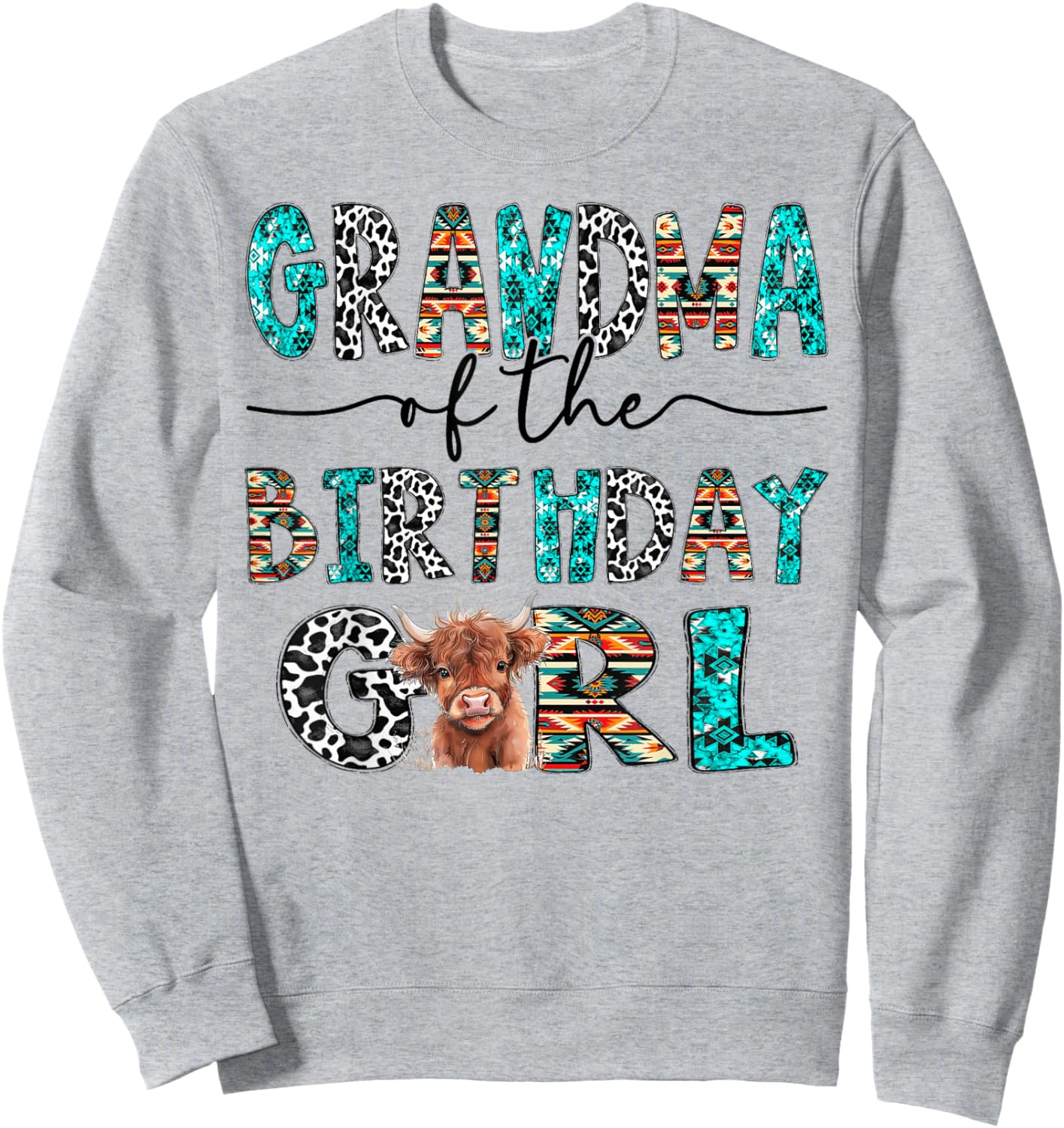 Grandma Of The Birthday Girl Highland Cow 1St Birthday Sweatshirt - Sweatshirt | Ash