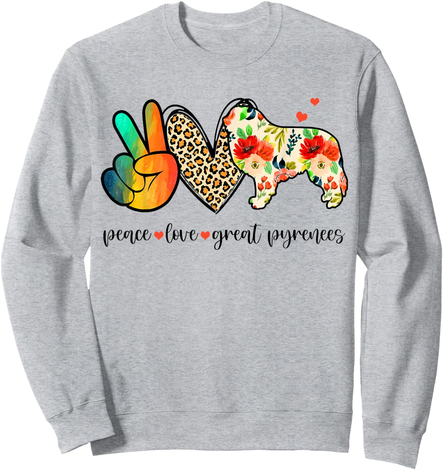 Peace Love Great Pyrenees Funny For Dog Lover Sweatshirt - Sweatshirt | Ash