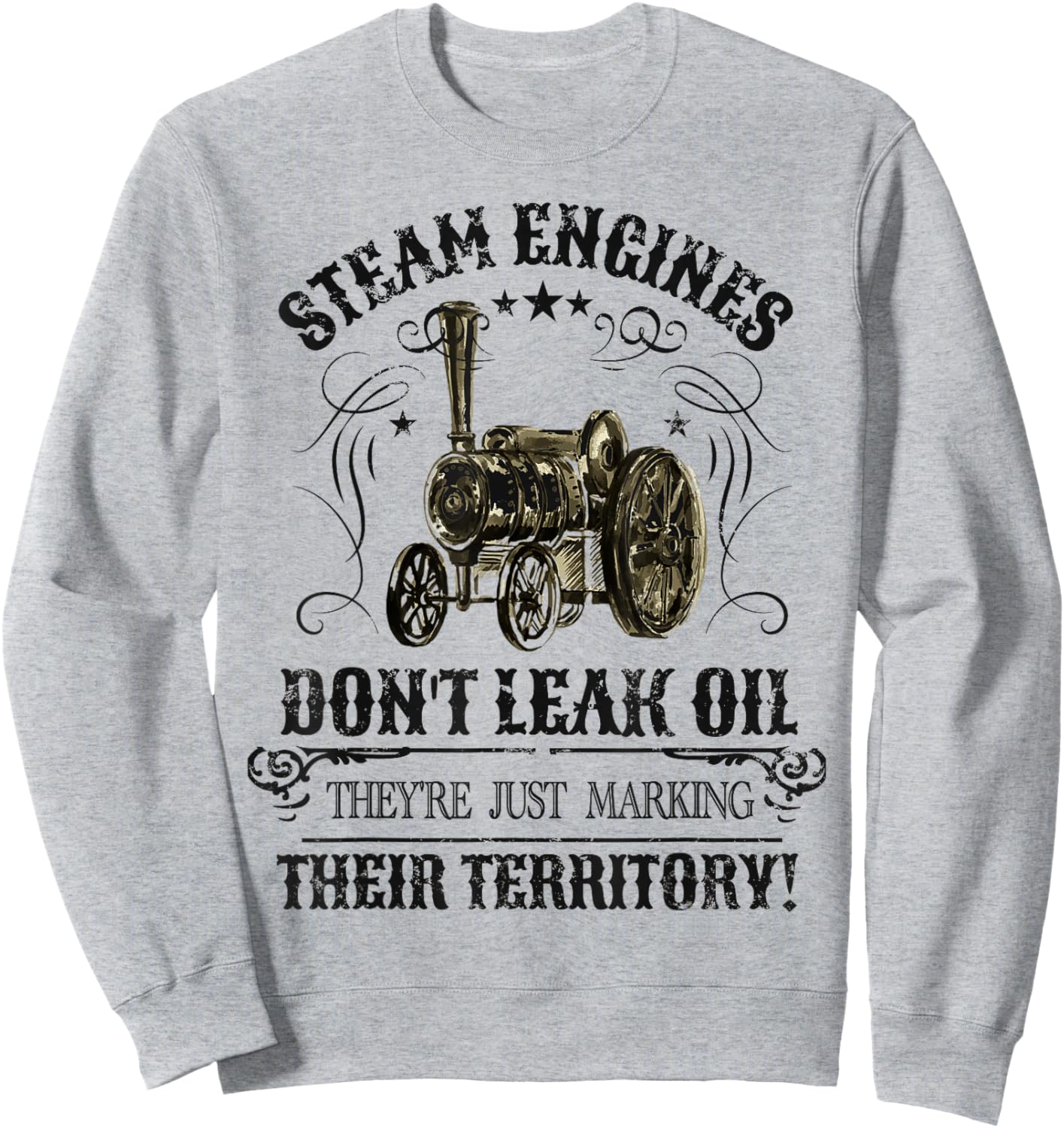 Steam Traction Engine Retirement Idea & Steam Engine Sweatshirt - Sweatshirt | Ash