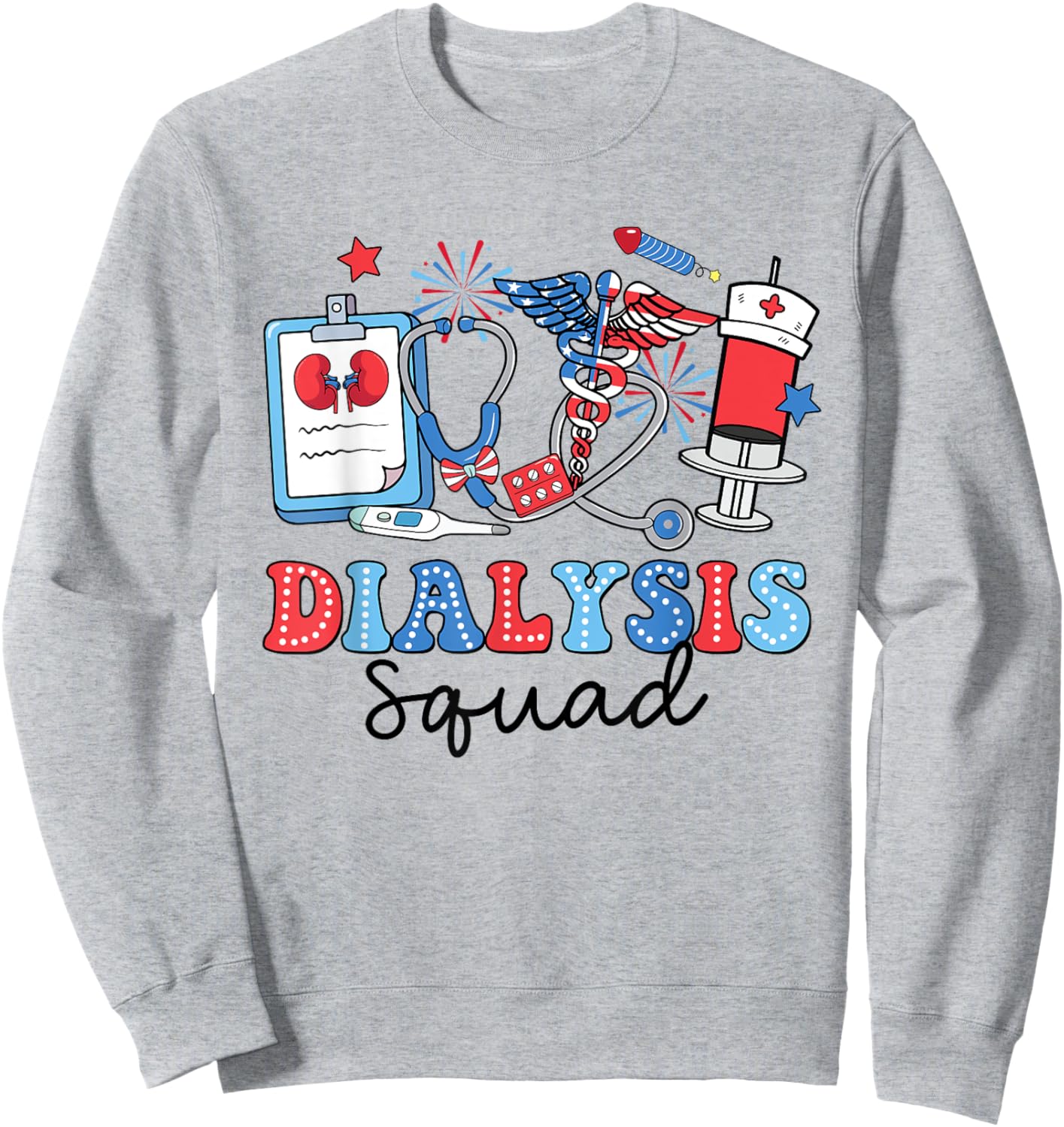 Retro Dialysis Squad USA Flag Dialysis Nurse 4th Of July Women Men Sweatshirt - Sweatshirt | Ash