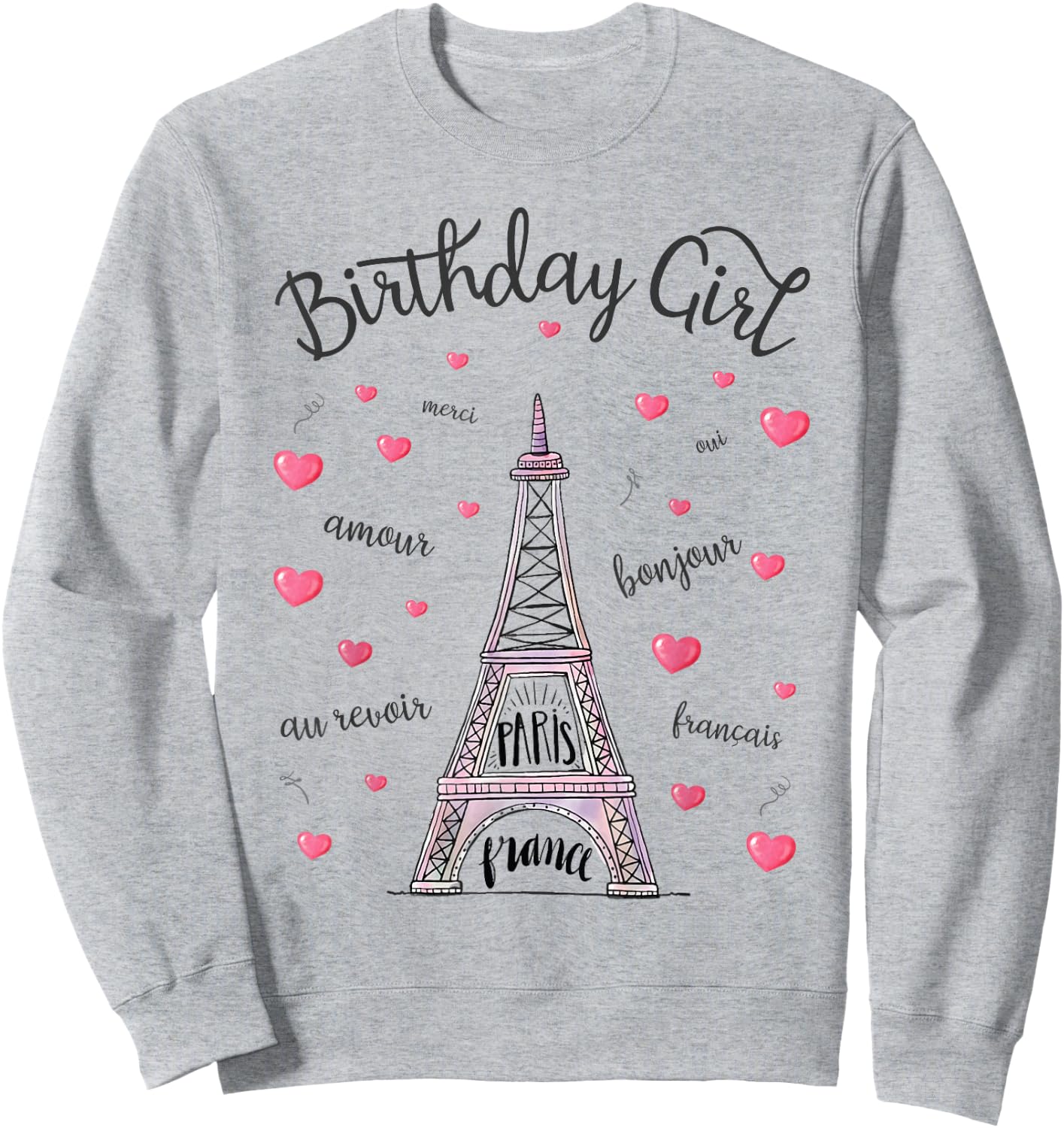 Birthday Girl Paris Themed Birthday Party Eiffel Tower Sweatshirt - Sweatshirt | Ash