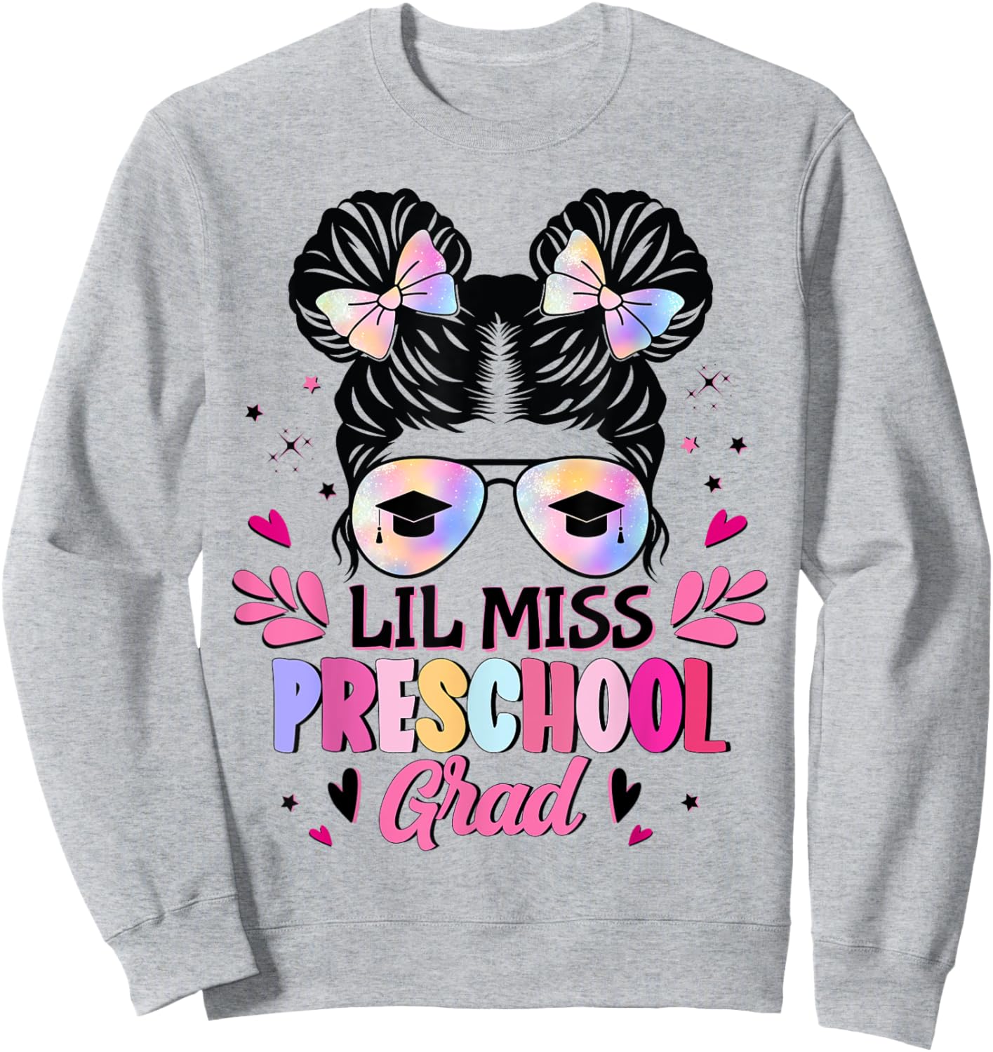 Lil Miss Preschool Grad Graduation Last Day Of Preschool Sweatshirt - Sweatshirt | Ash