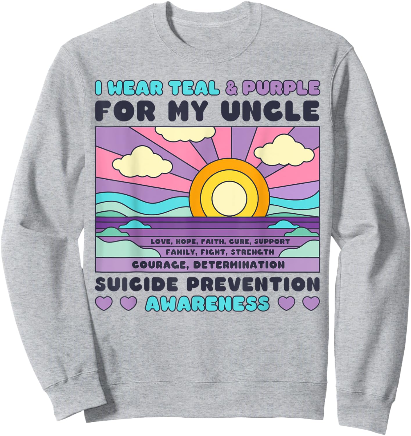 I Wear Teal & Purple For My Uncle Suicide Prevention Sunset Sweatshirt - Sweatshirt | Ash