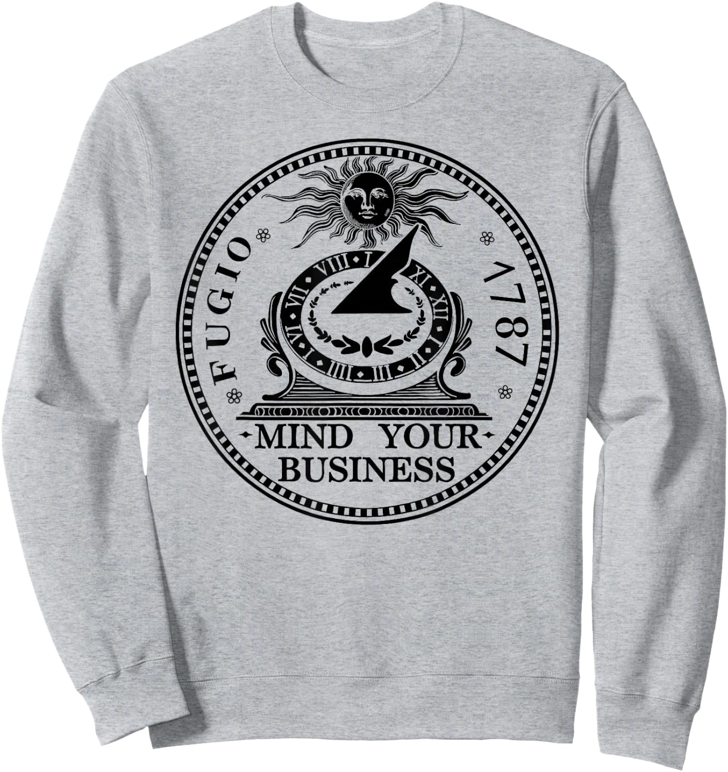 Fugio 1787 Cent Coin Mind Your Business United States Money Sweatshirt - Sweatshirt | Ash