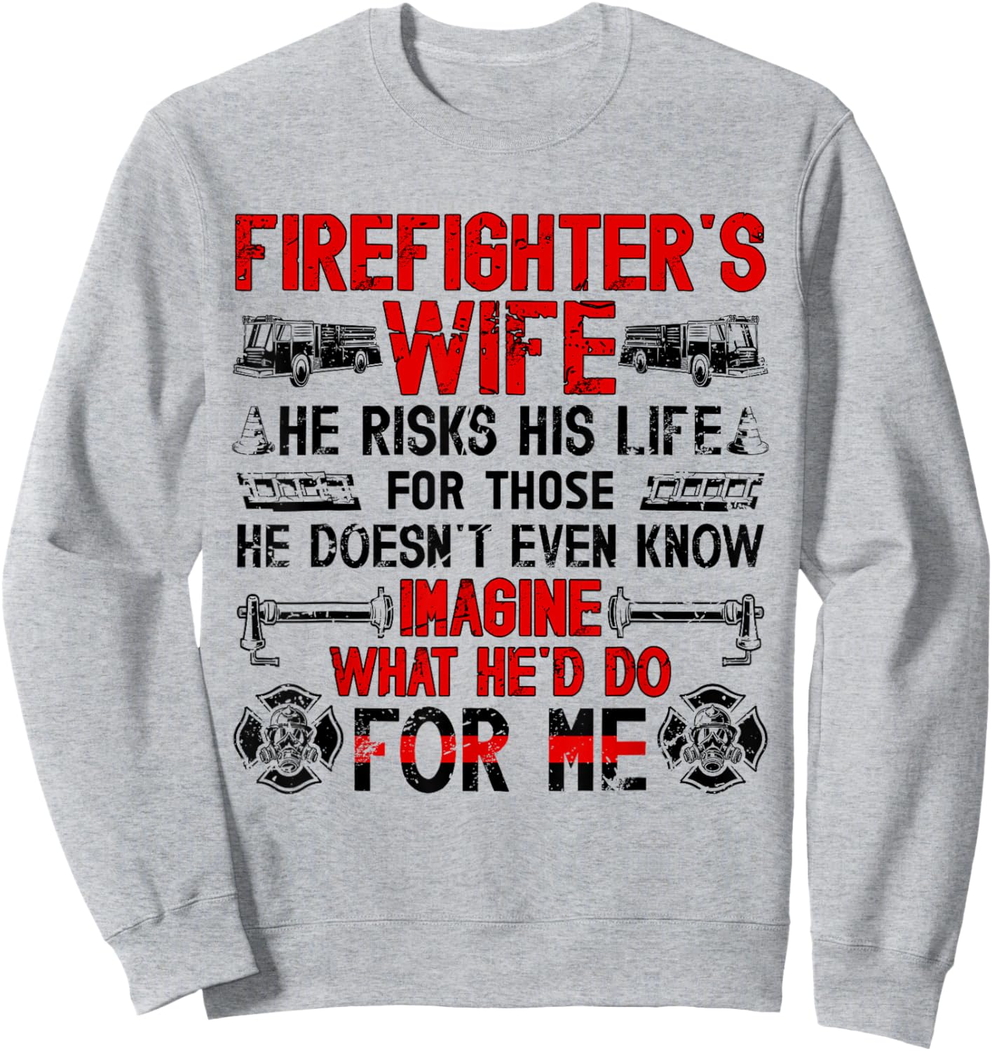 Firefighter's Wife of A Firefighter Wife Proud Fire Wife Sweatshirt - Sweatshirt | Ash