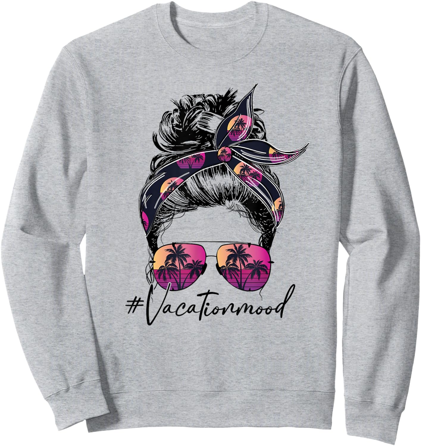 Vacation Mood Messy Bun Sunglasses Family Matching Sweatshirt - Sweatshirt | Ash