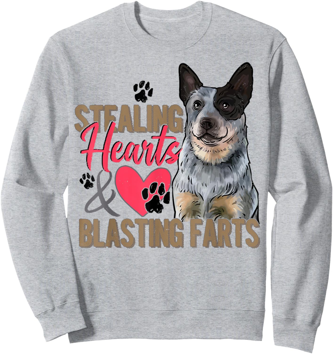 Blue Heeler Lover Blue Heeler Dog Blue Heeler Owner Sweatshirt - Sweatshirt | Ash