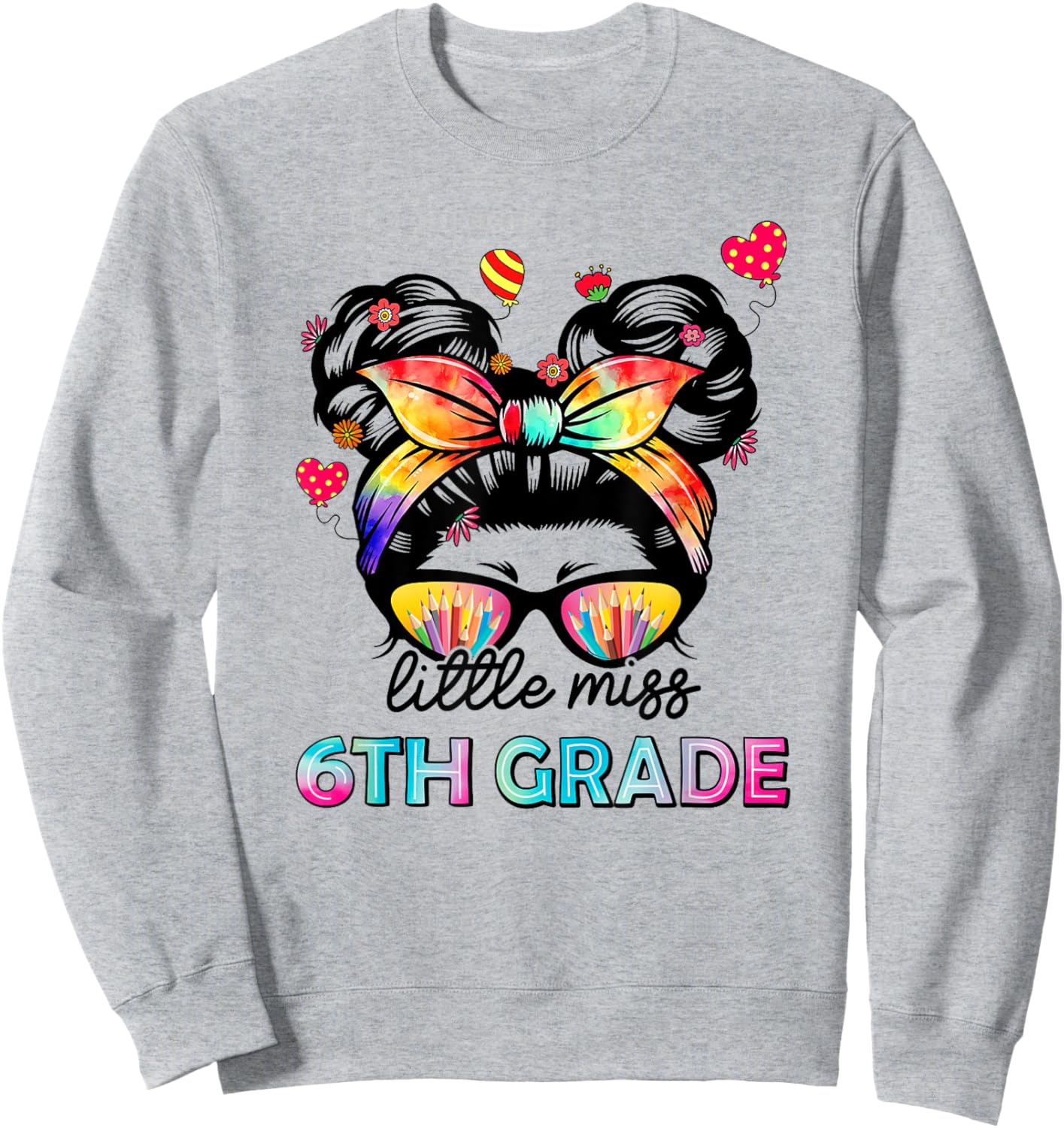 Little Miss Sixth Grade Back To School 6th Grade Girls Sweatshirt - Sweatshirt | Ash