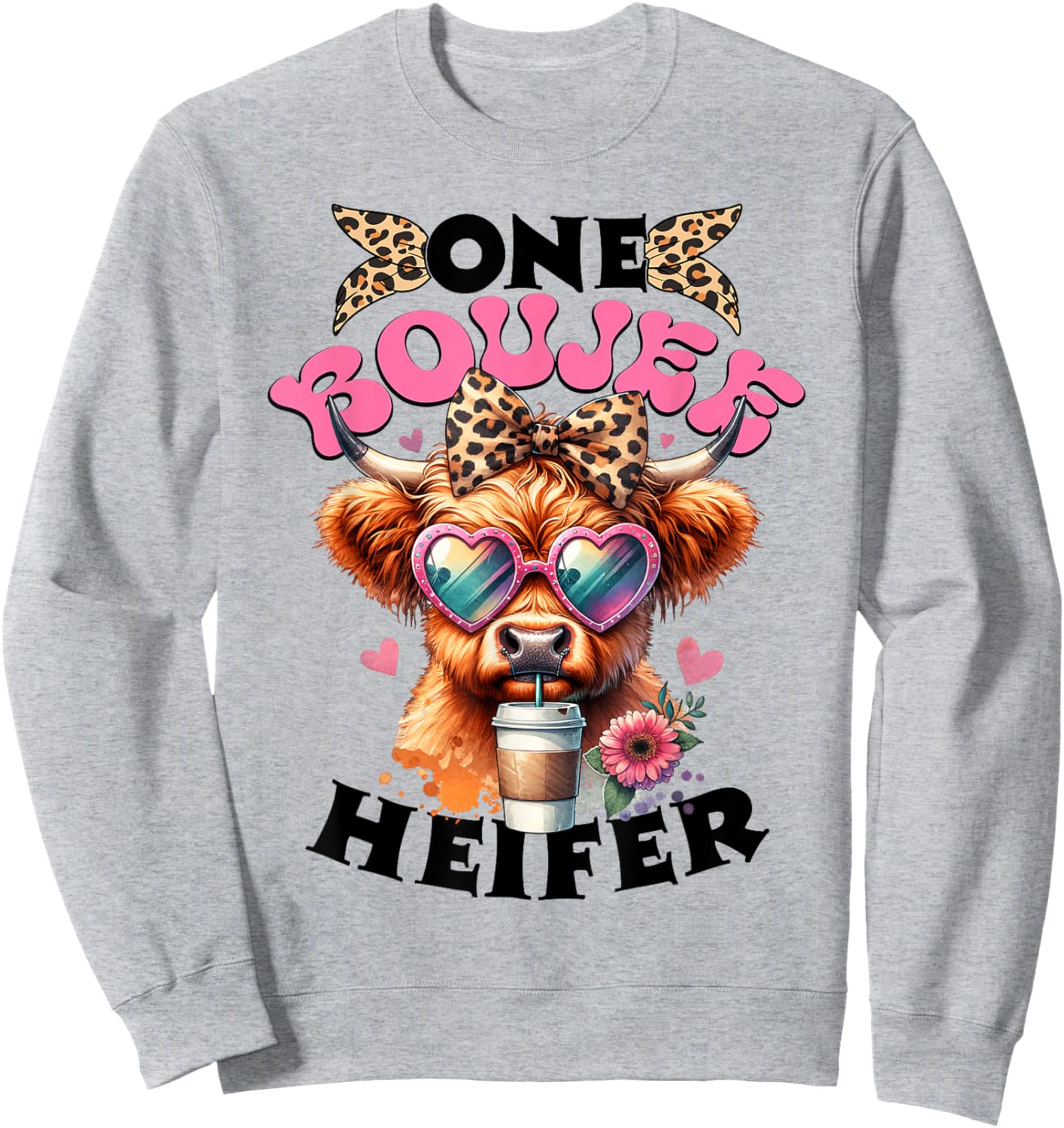 One Boujee Heifer Highland Cow Valentine's Day Funny Sweatshirt - Sweatshirt | Ash