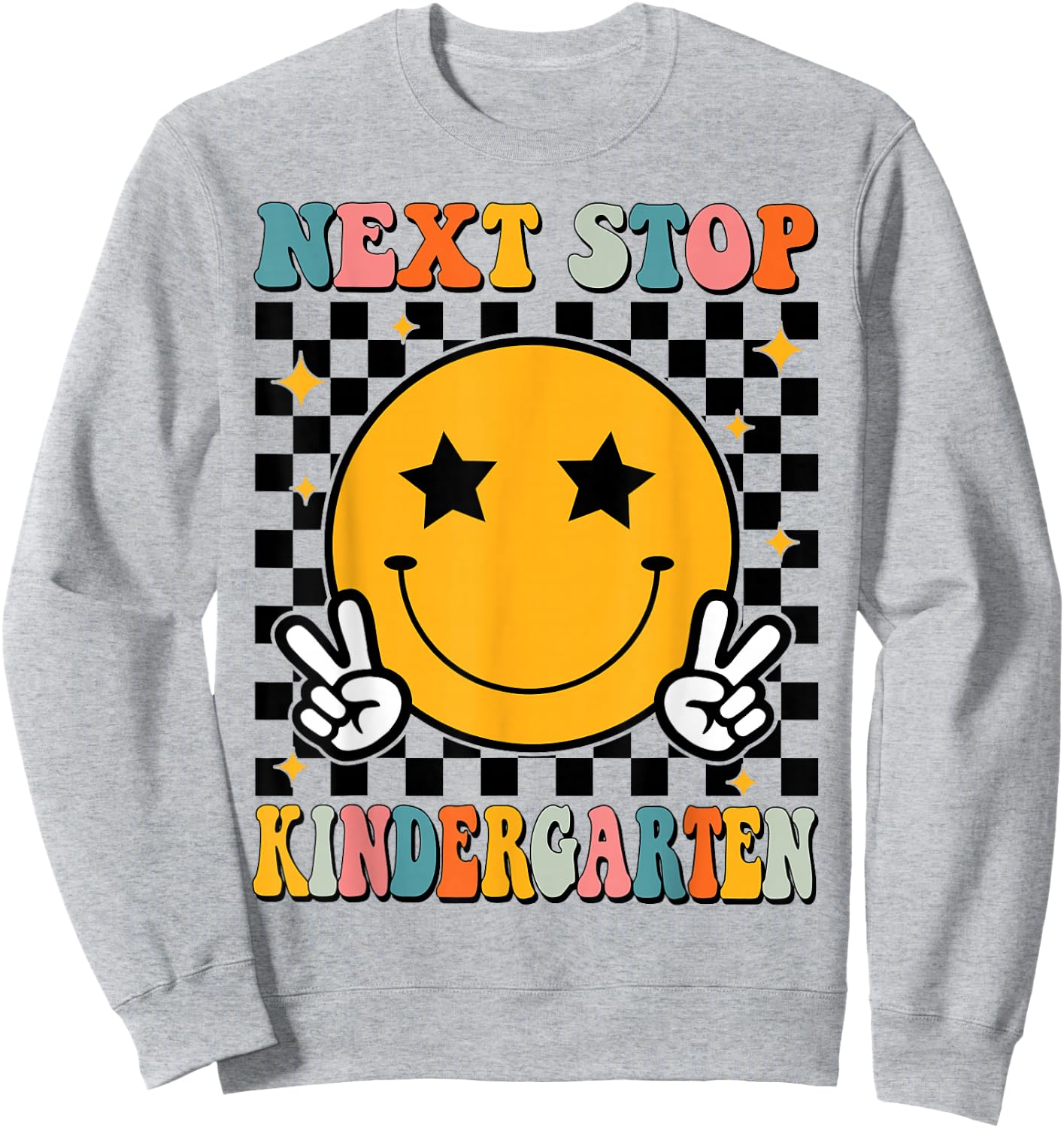 Next Stop Kindergarten Preschool Graduate Pre-K Graduation Sweatshirt - Sweatshirt | Ash