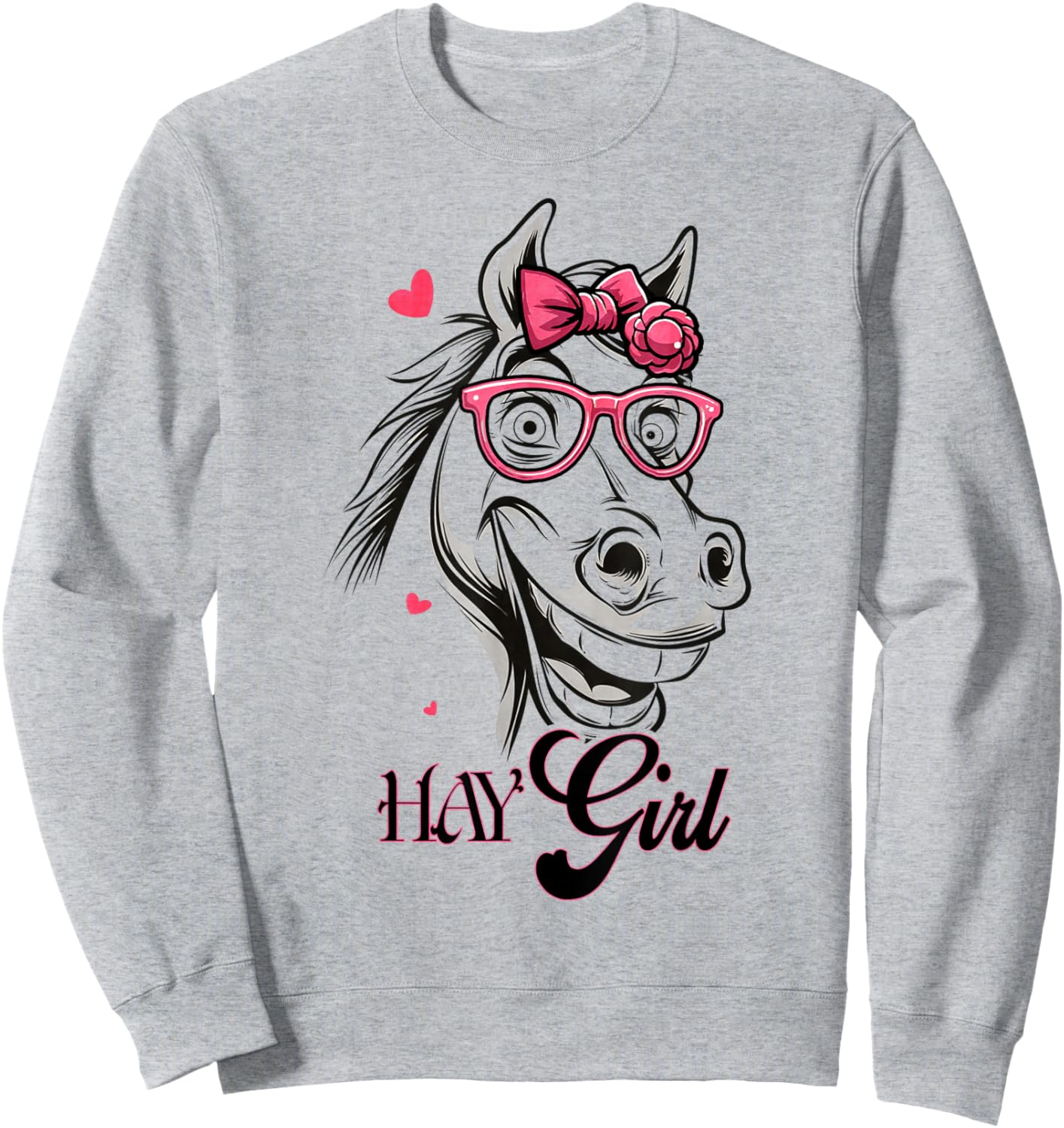 Hay Girl, Just A Girl Who Loves Horses, Horse Lovers Funny Sweatshirt - Sweatshirt | Ash