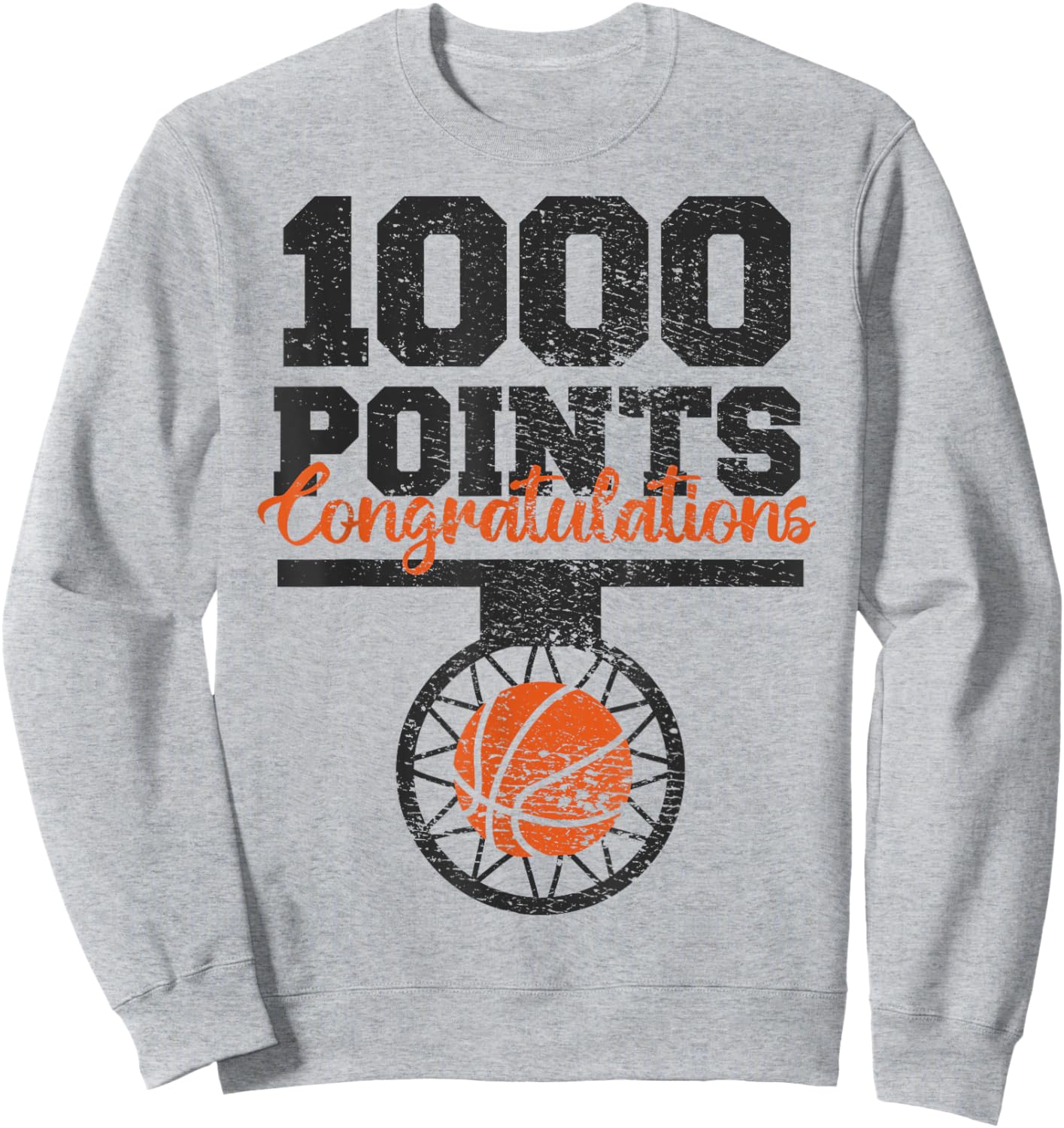1000 Points Basketball Scorer High School Basketball Player Sweatshirt - Sweatshirt | Ash