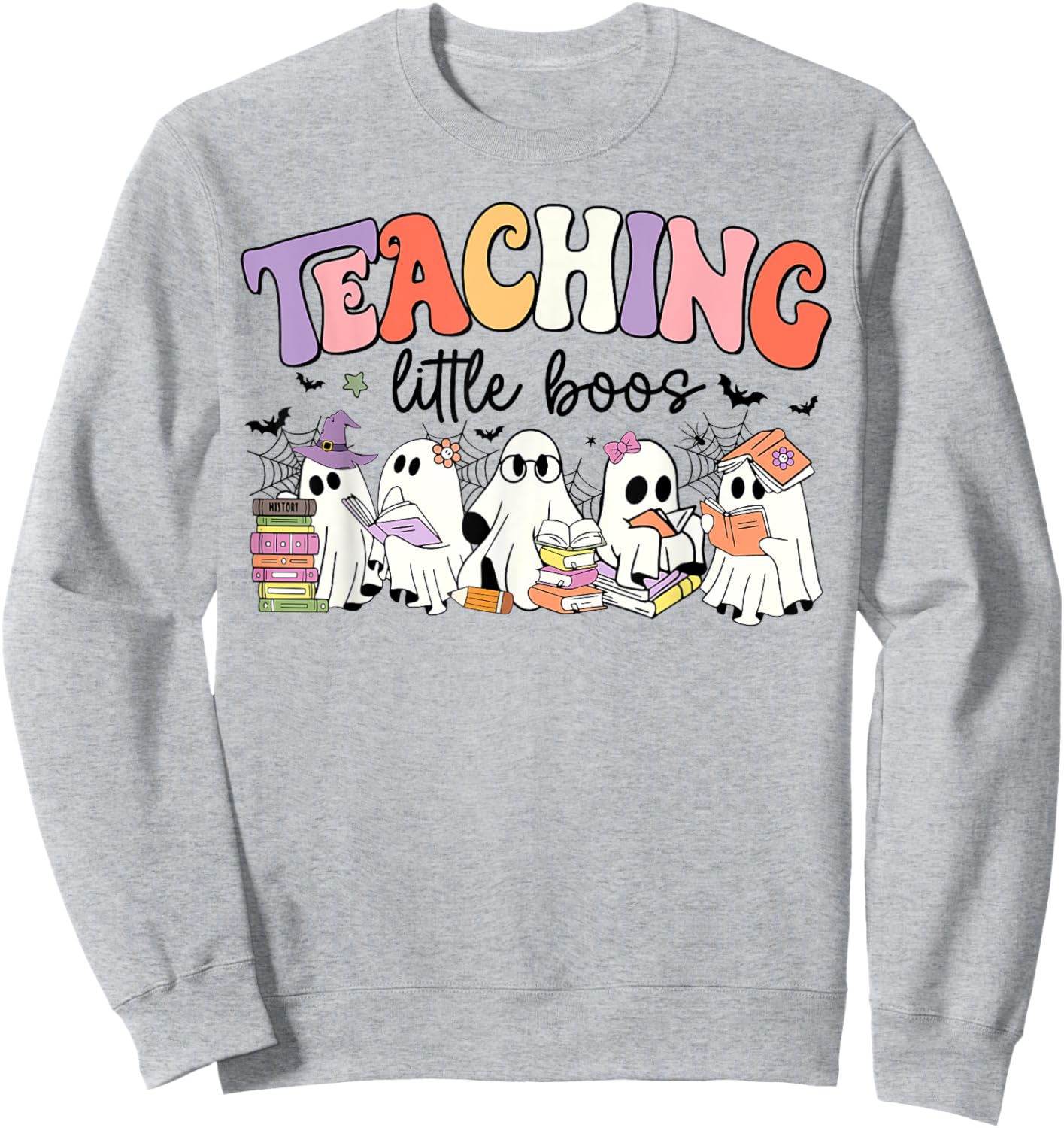 Teaching My Little Boos Teacher Ghost Teacher Halloween Women Kids Sweatshirt - Sweatshirt | Ash